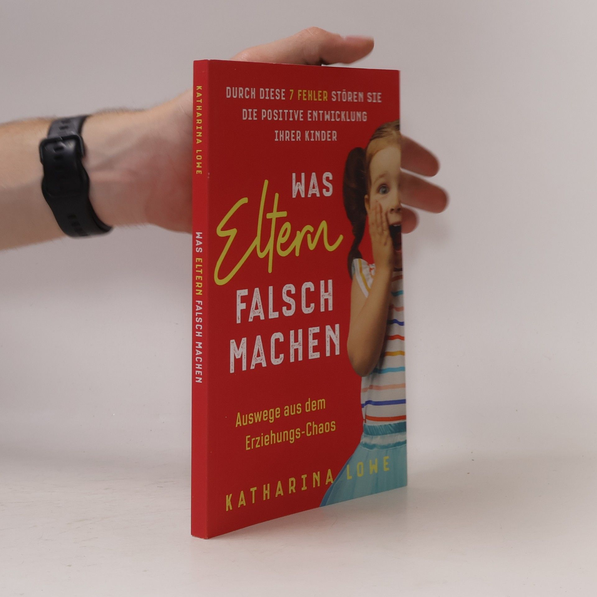 Katharina Löwe Was Eltern falsch machen
