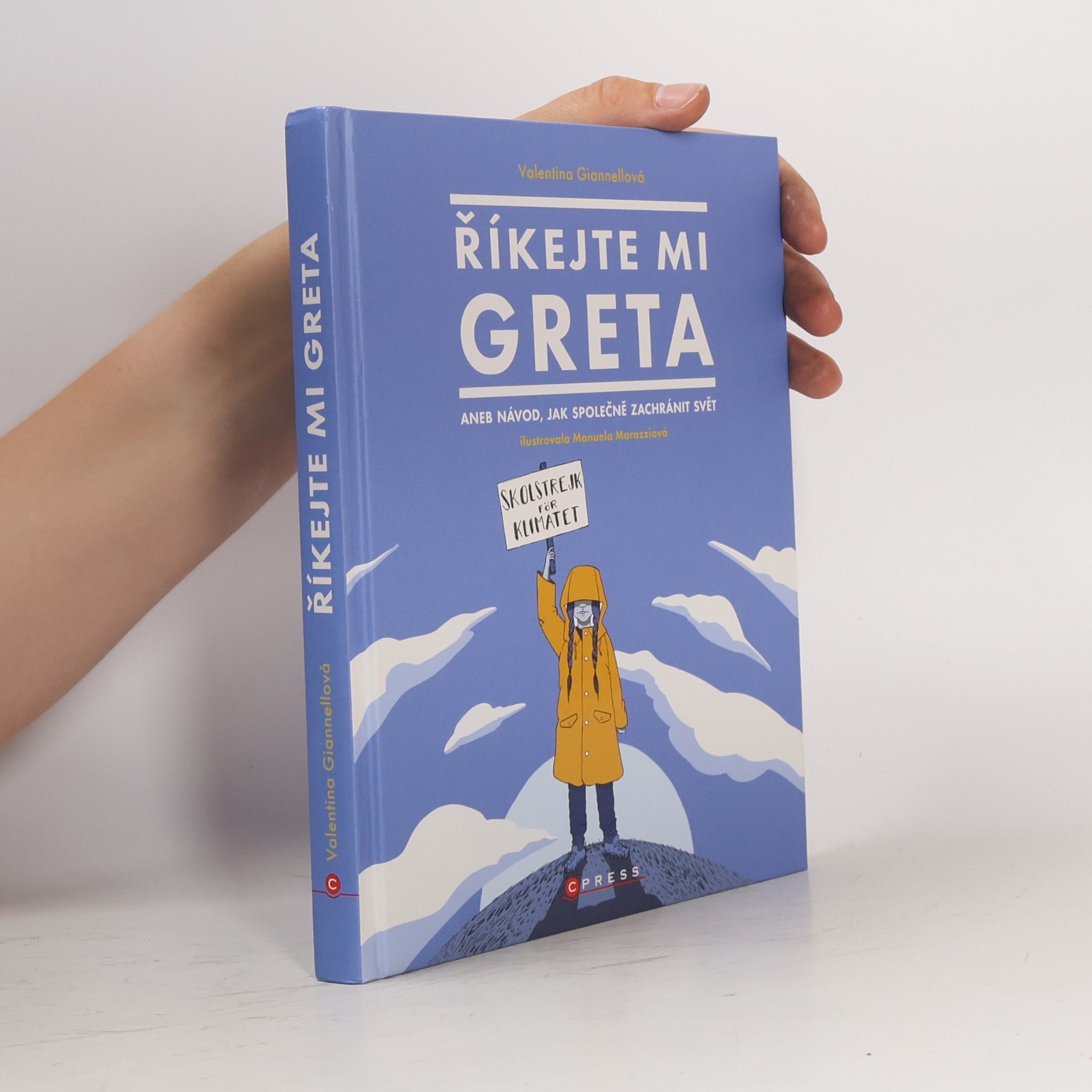 Valentina Giannella Říkejte mi Greta, aneb, Návod, jak společně zachránit svět