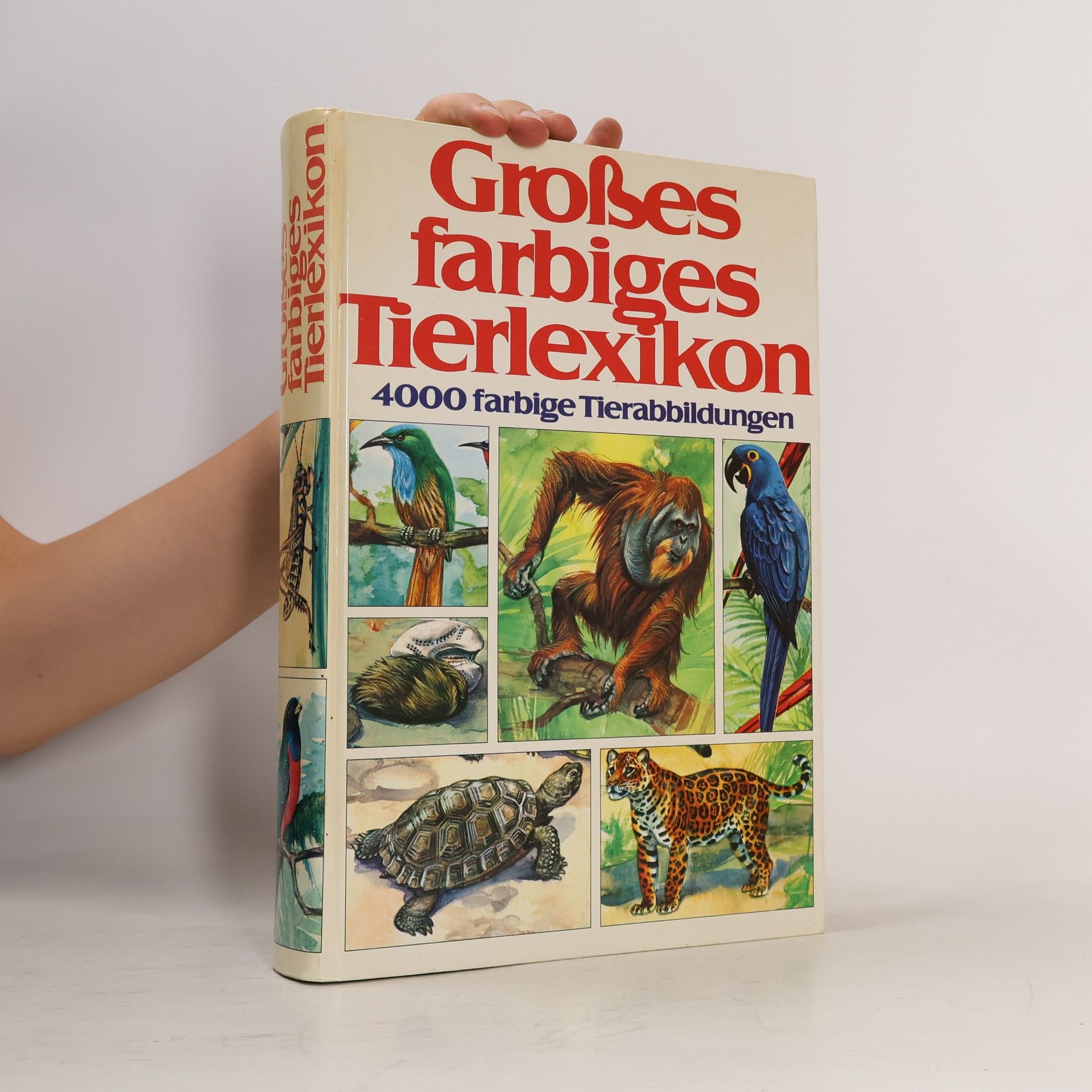 Wilhelm Eigener Großes farbiges Tierlexikon