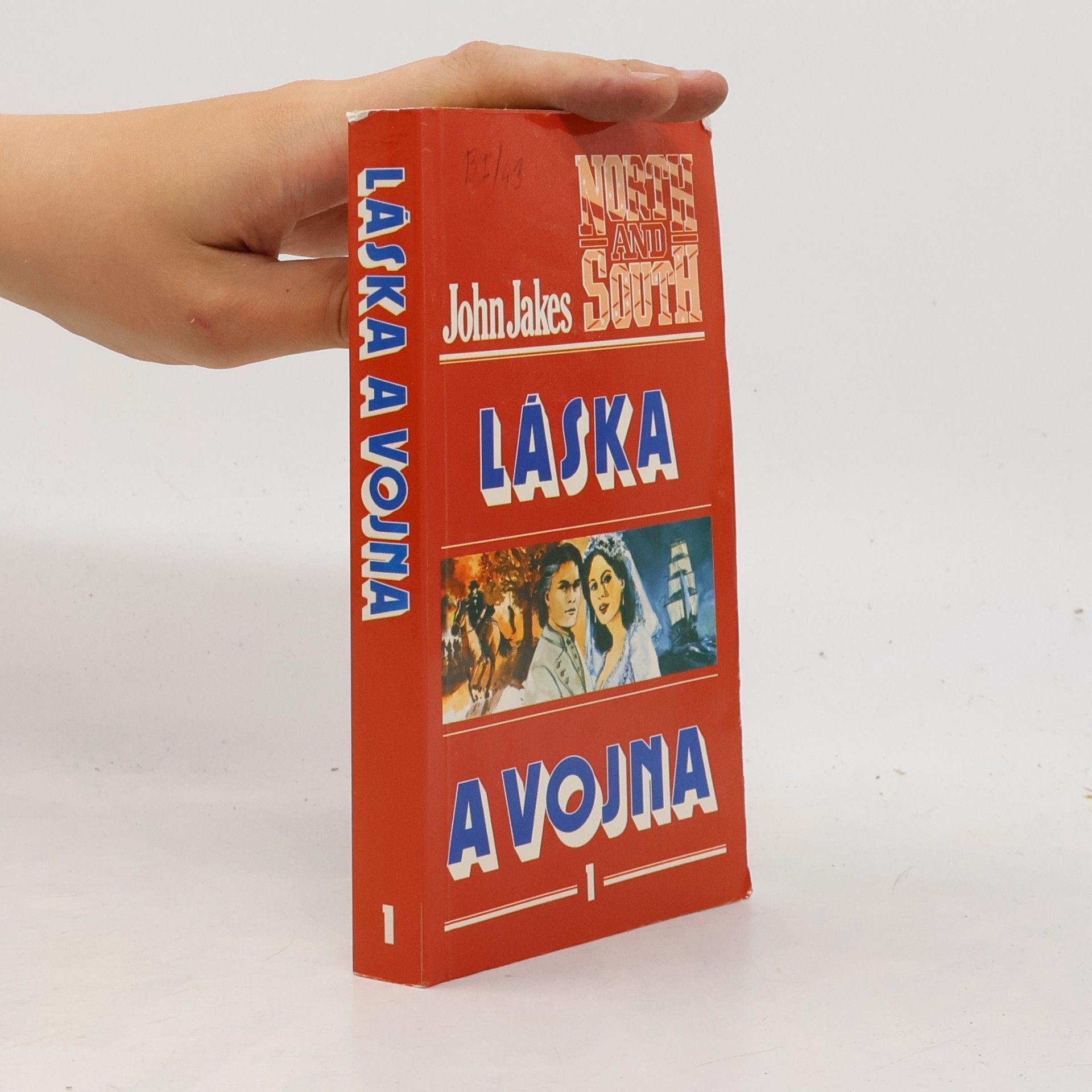 John Jakes Láska a vojna 1