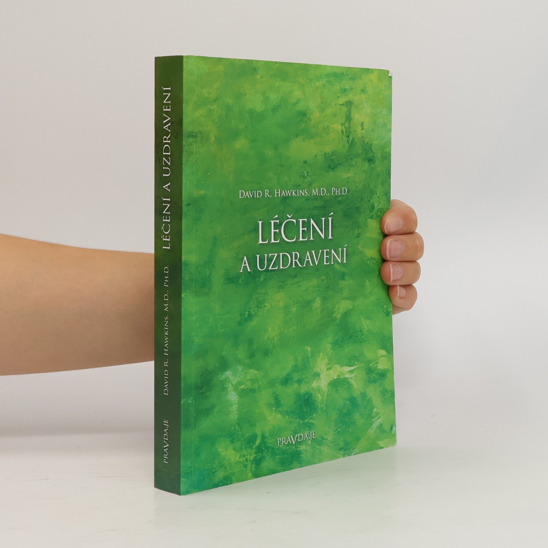 David R. Hawkins Léčení a uzdravení