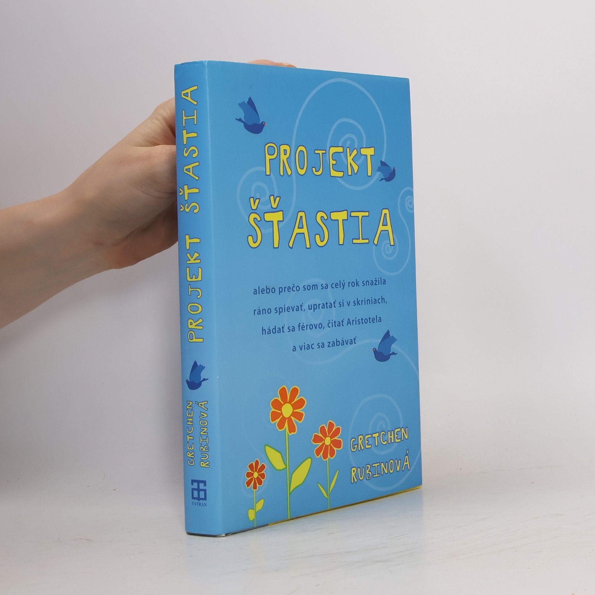 Gretchen Rubin Projekt šťastia