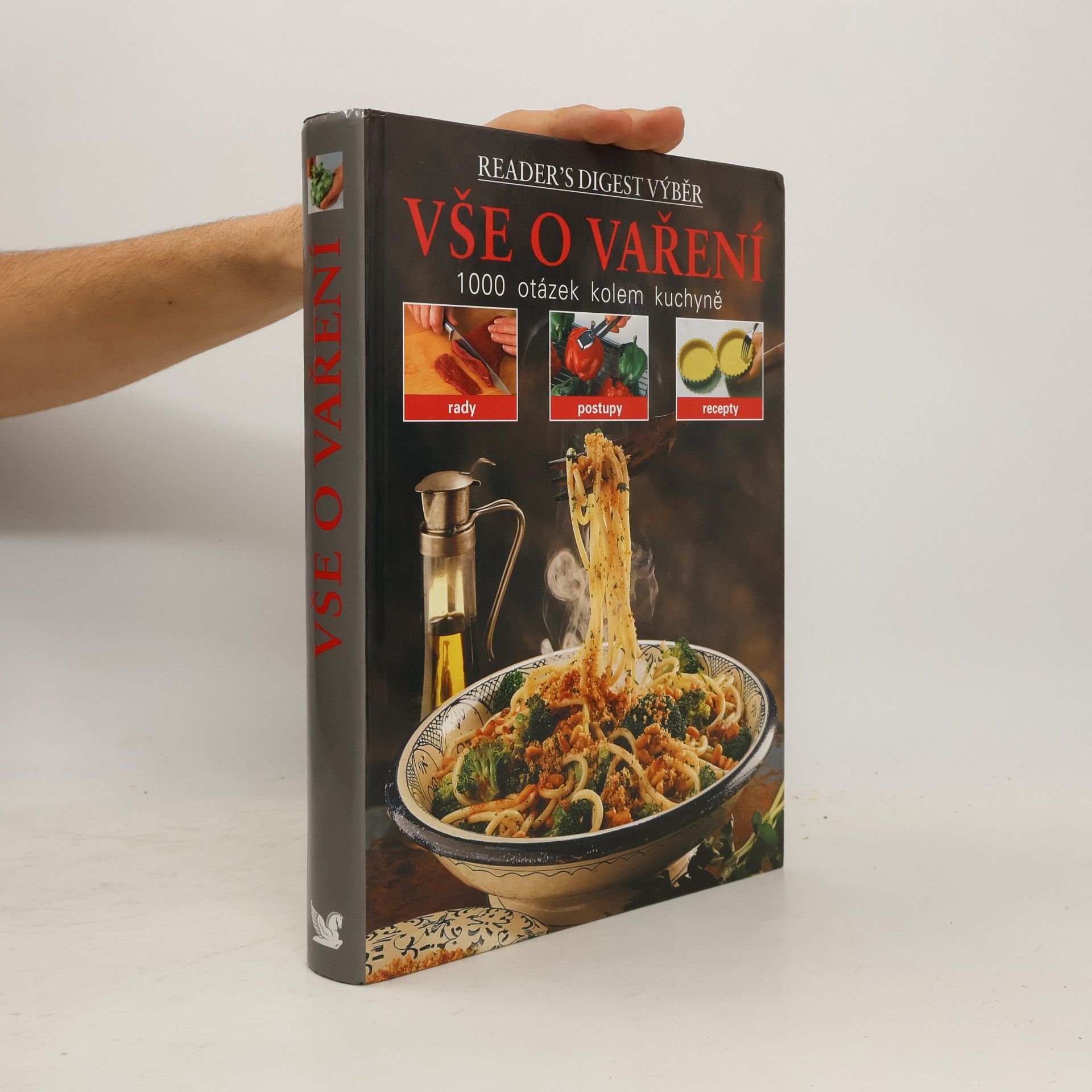 Vše o vaření : 1000 otázek kolem kuchyně