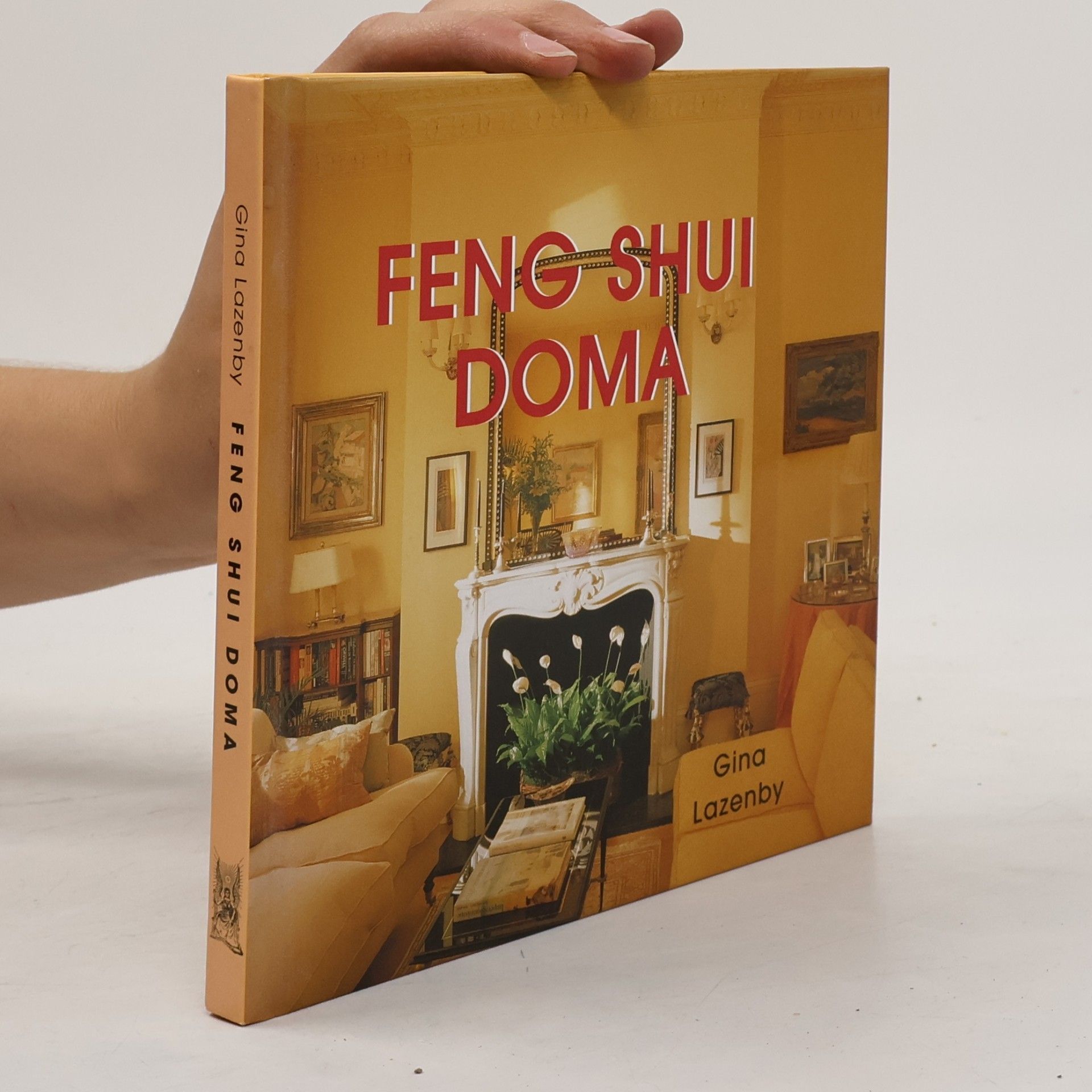 Gina Lazenby Feng shui doma