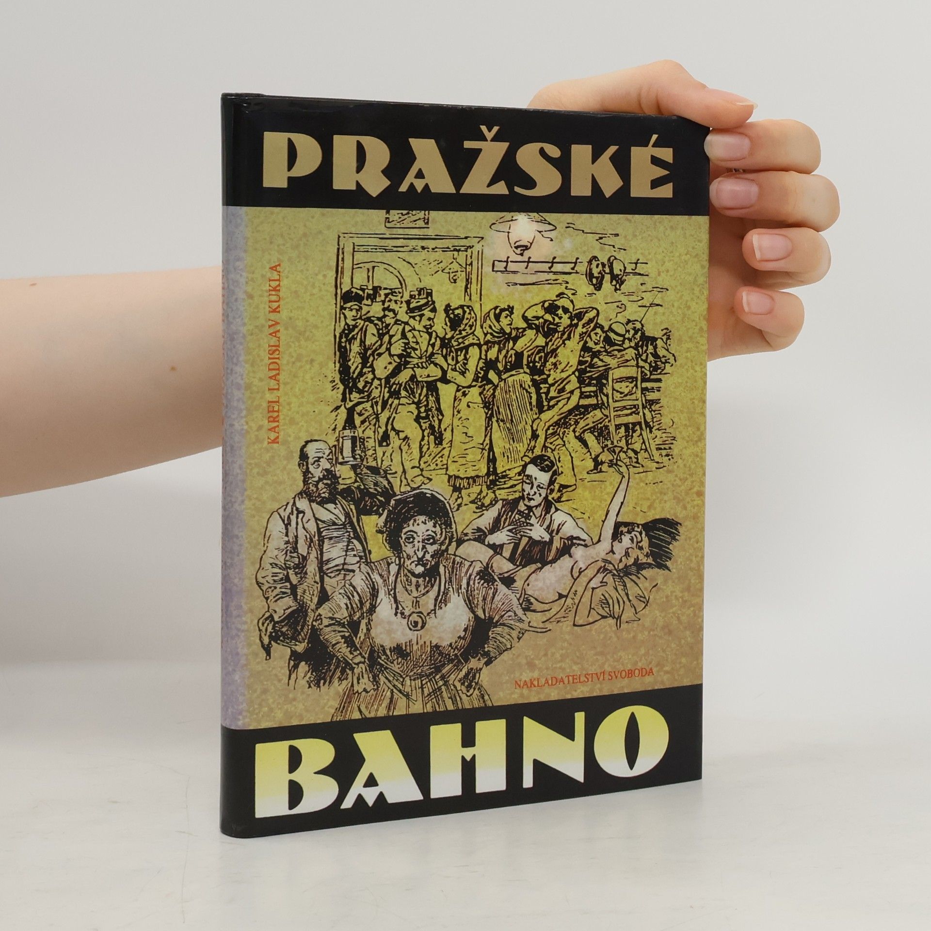 Karel Ladislav Kukla Pražské bahno