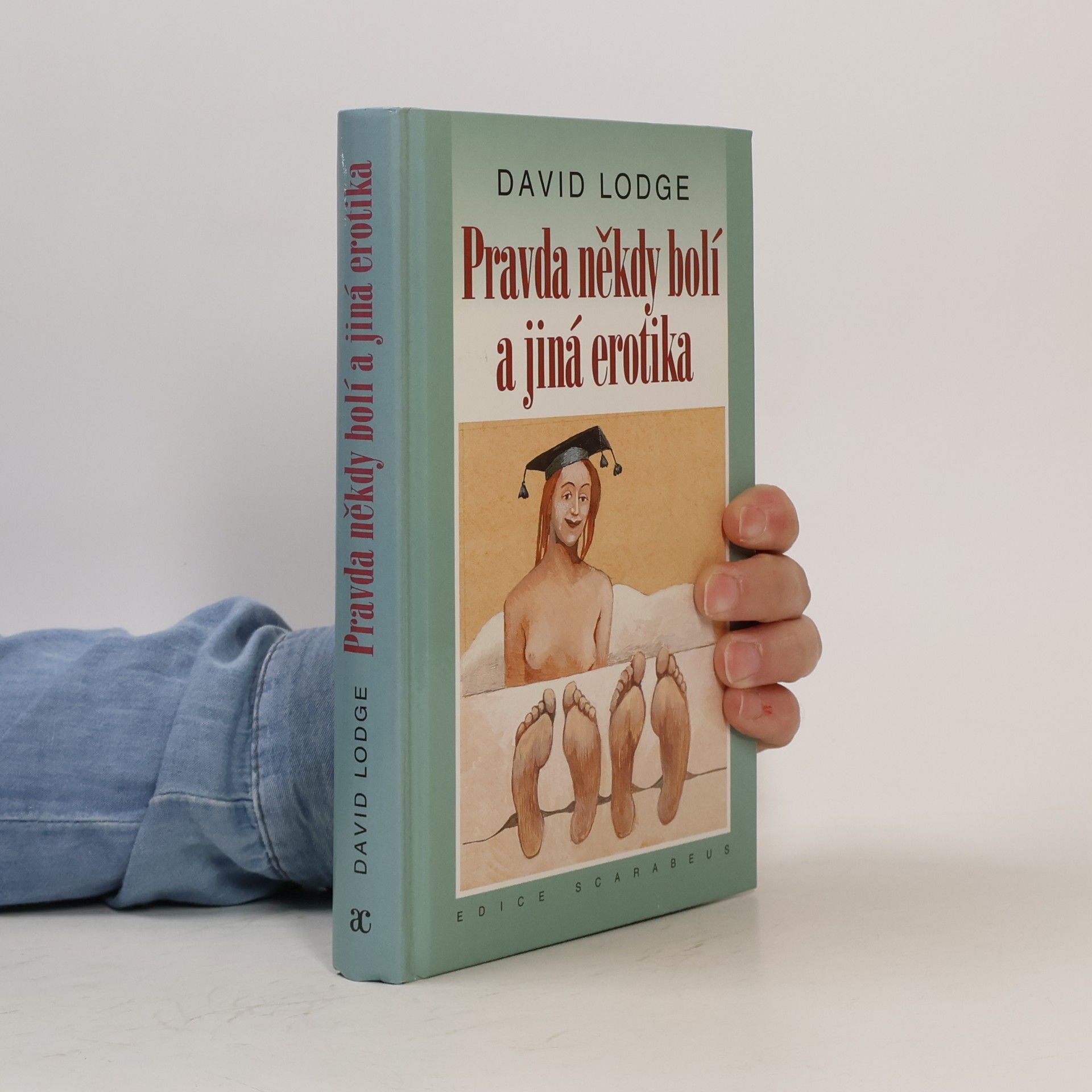 David Lodge Pravda někdy bolí a jiná erotika