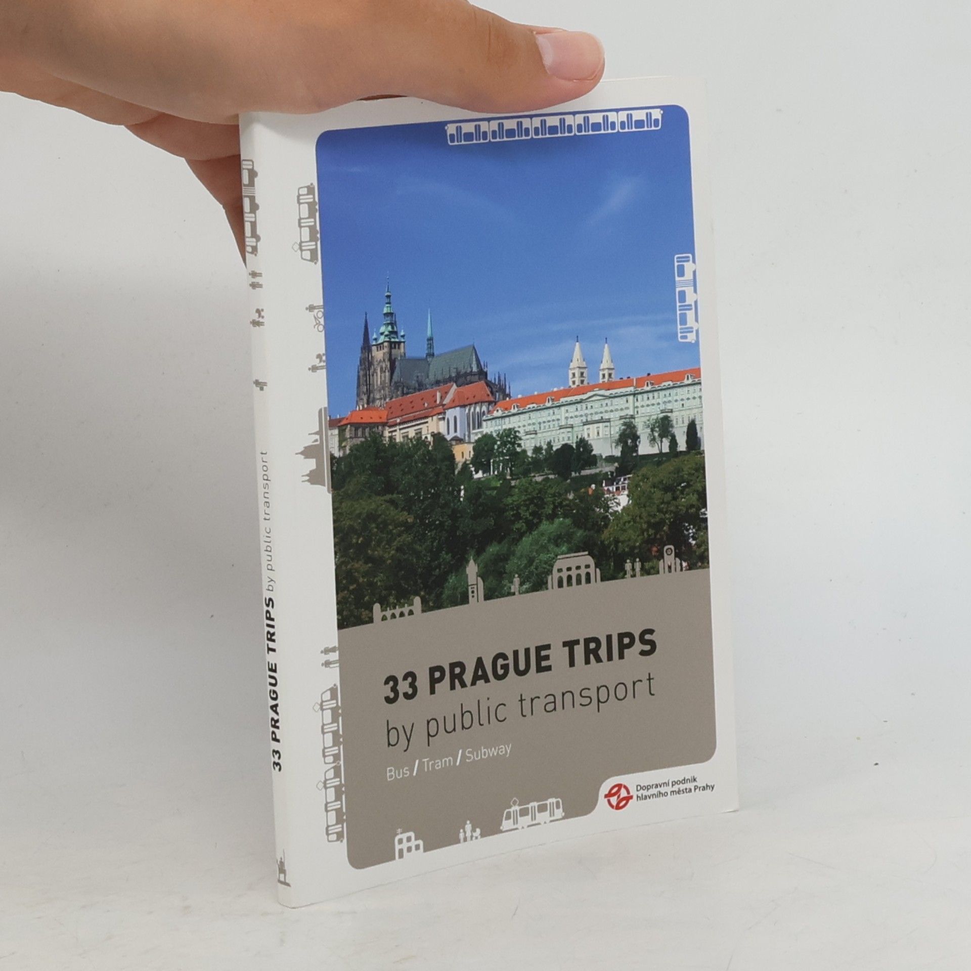 Petr Malík 33 Prague trips by public transport : bus - tram - subway