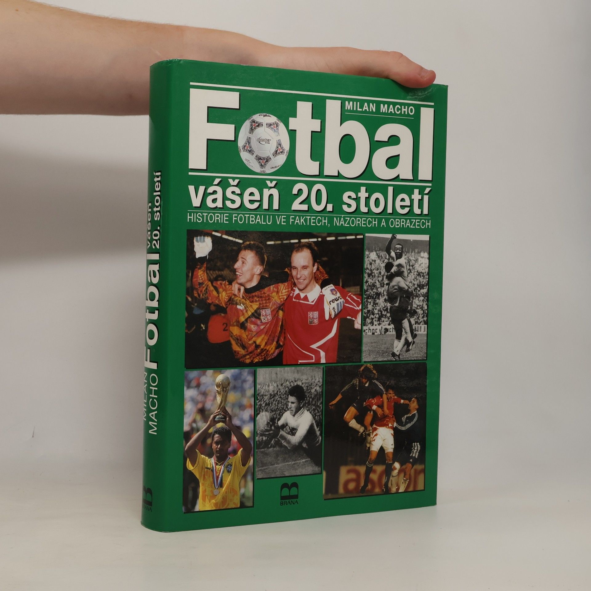 Milan Macho Fotbal. Vášeň 20. století