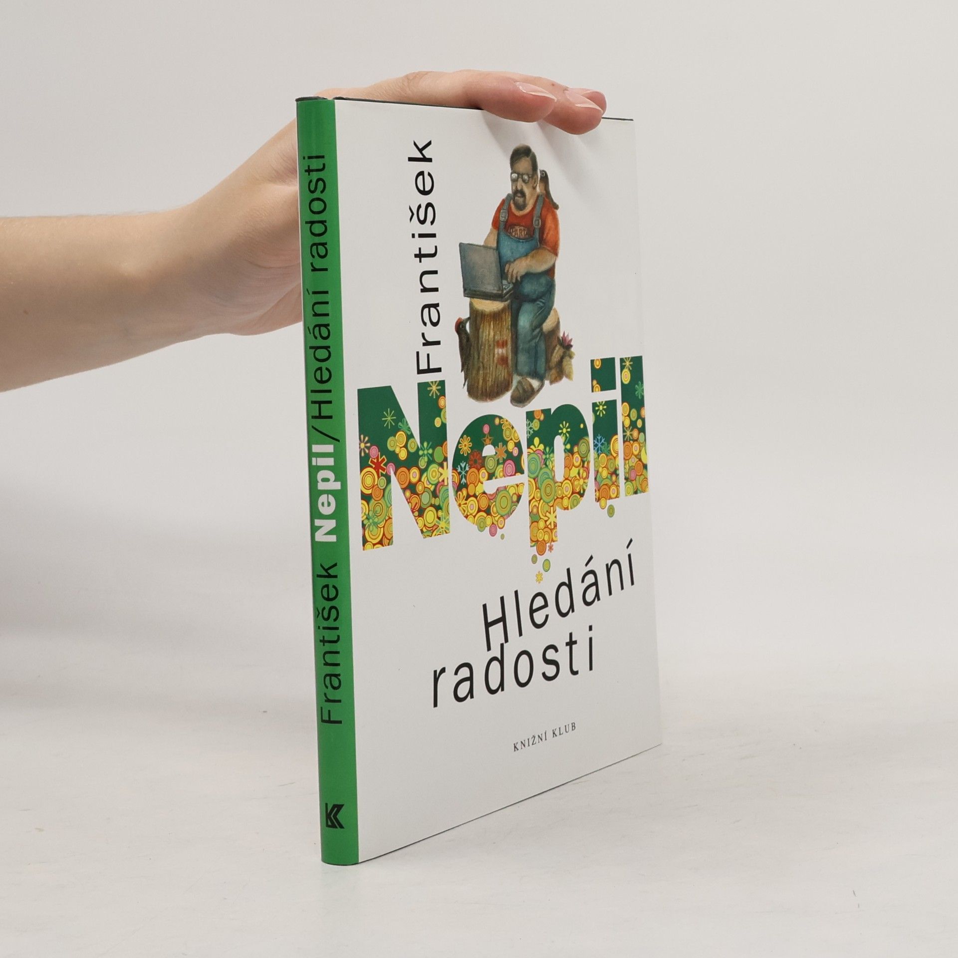 František Nepil Hledání radosti