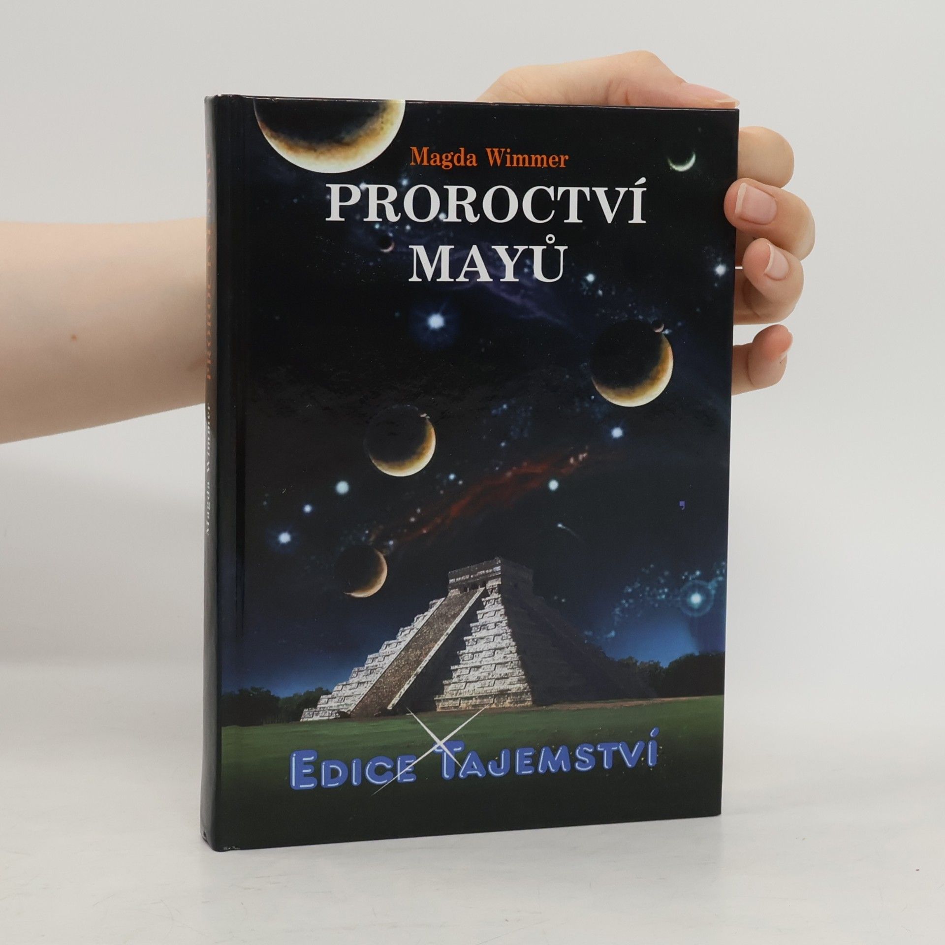 Magda Wimmer Proroctví Mayů