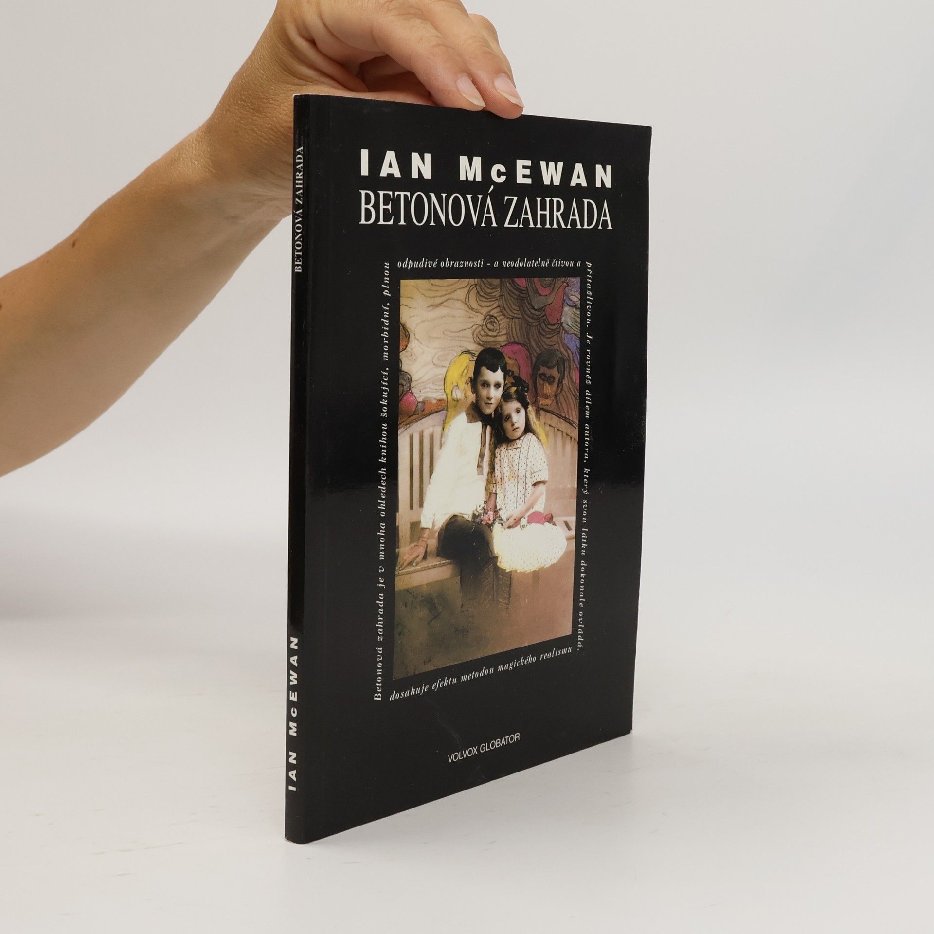 Ian McEwan Betonová zahrada