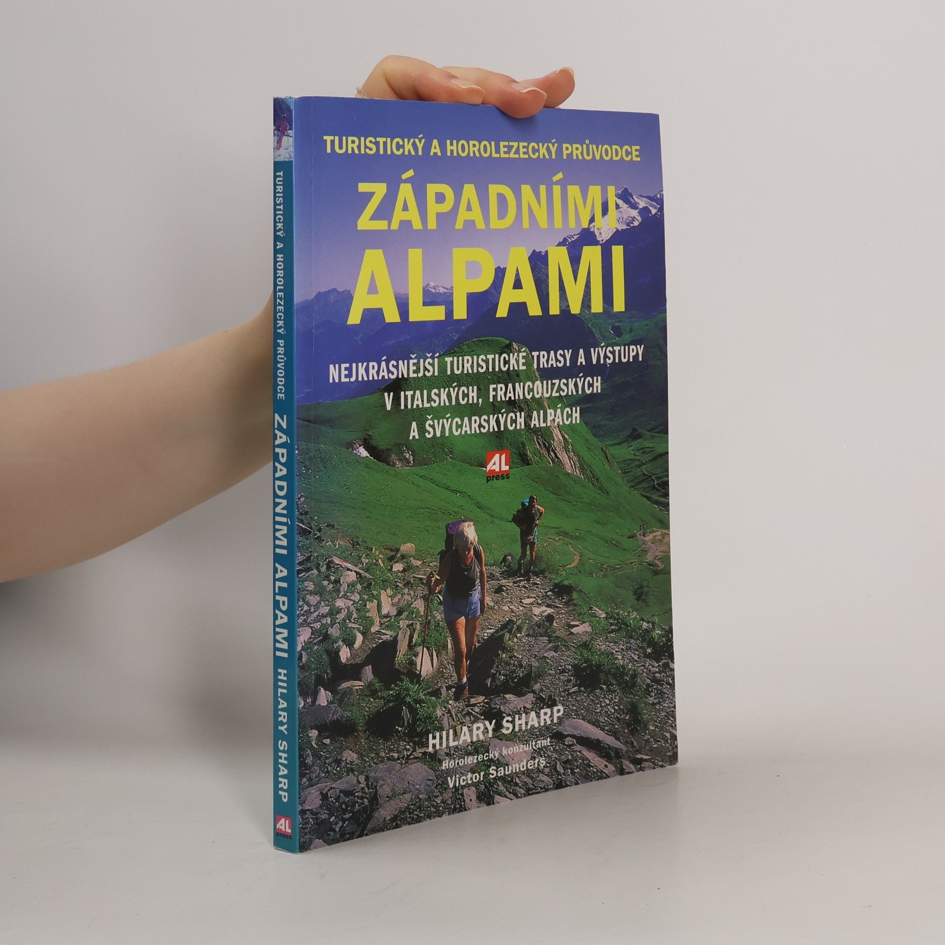 Hilary Sharp Turistický a horolezecký průvodce západními Alpami