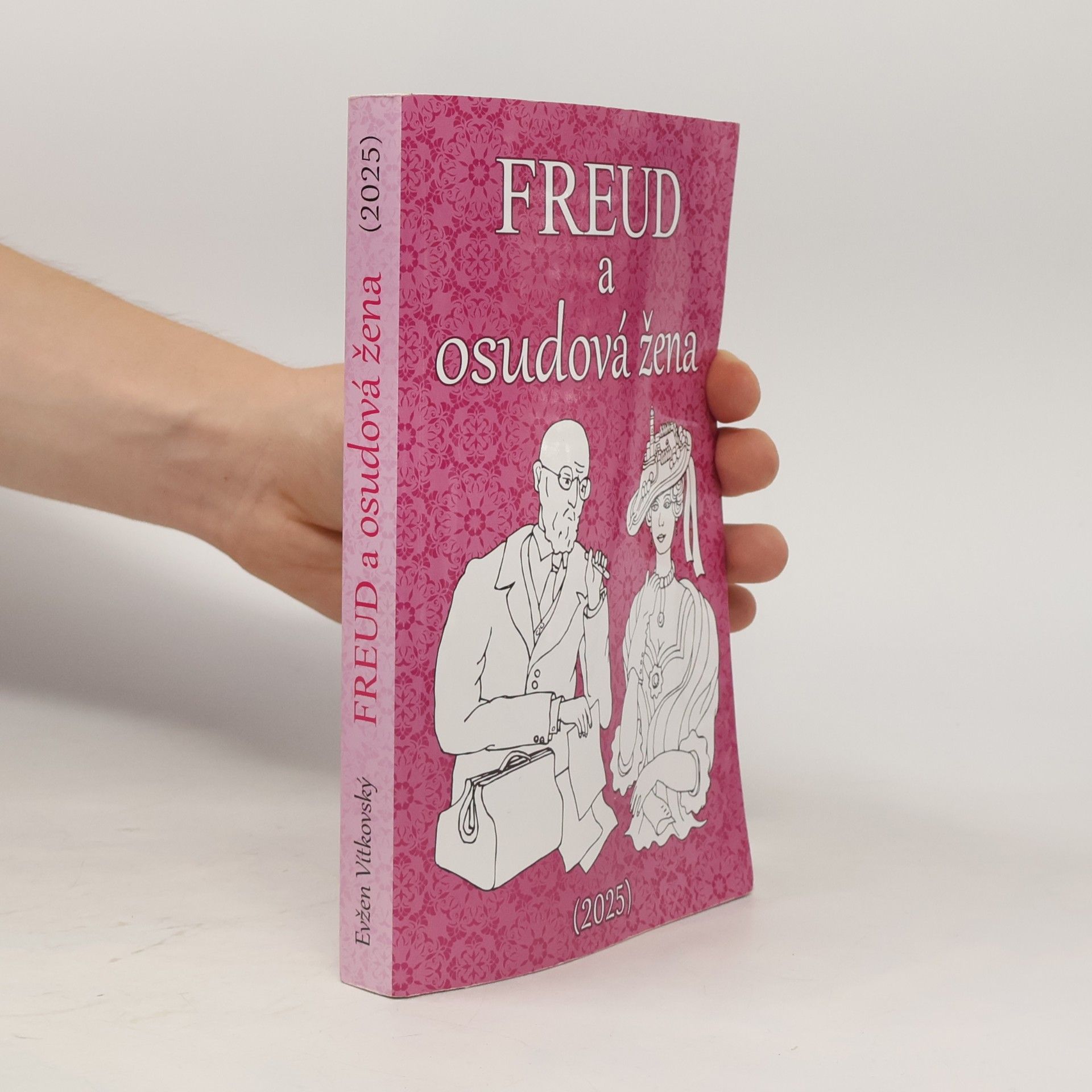 Evžen Vítkovský Freud a osudová žena