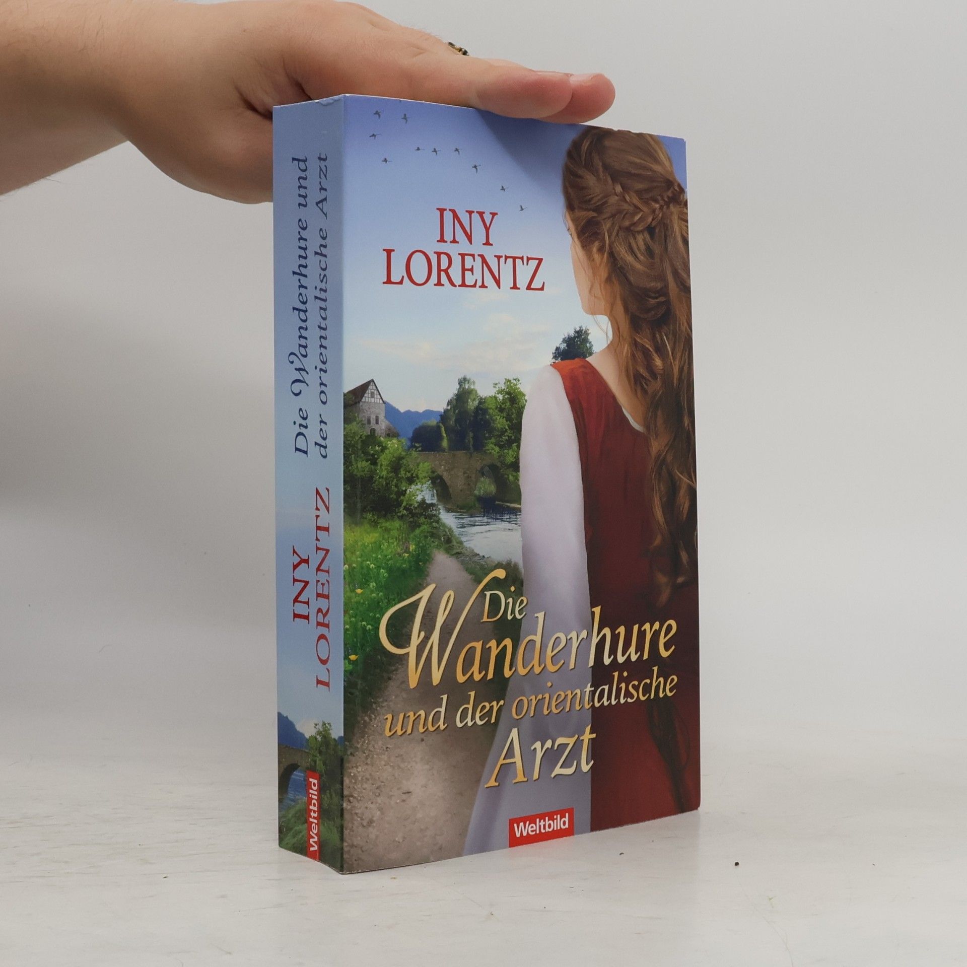 Iny Lorentz Die Wanderhure und der orientalische Arzt