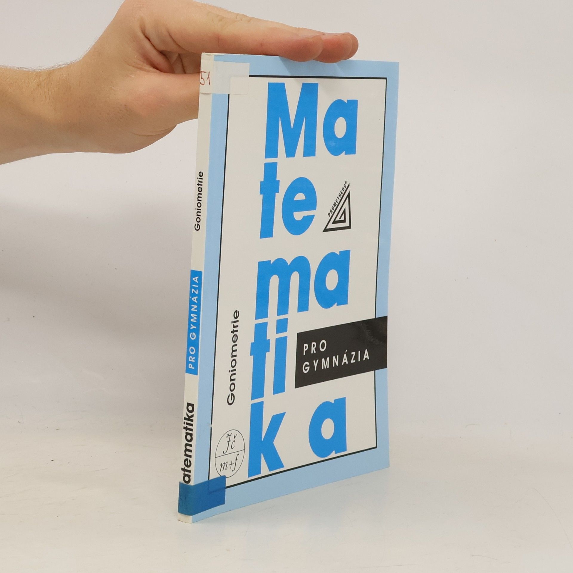 Oldřich Odvárko Matematika pro gymnázia: goniometrie