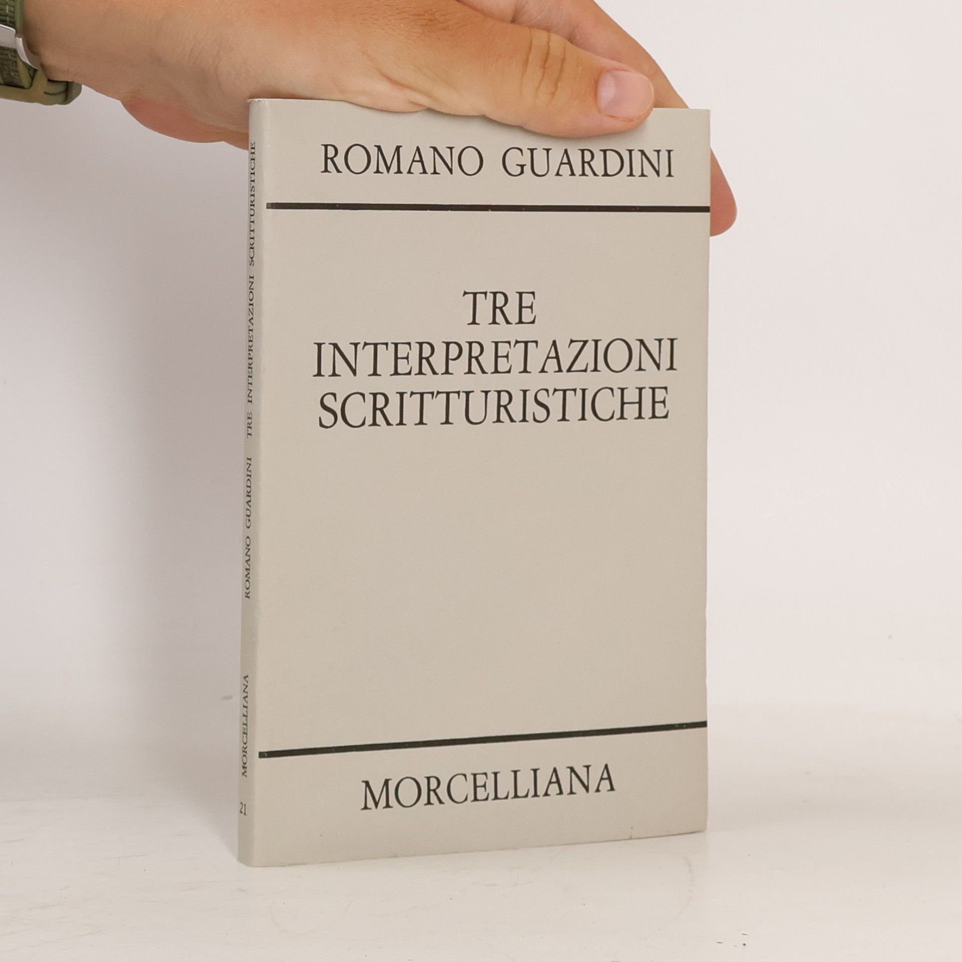 Romano Guardini Opere di Romano Guardini - 21: Tre interpretazioni scritturistiche