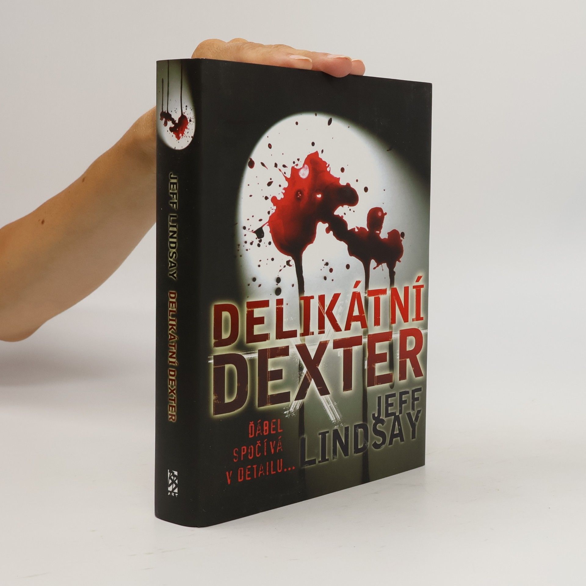 Jeff Lindsay Delikátní Dexter