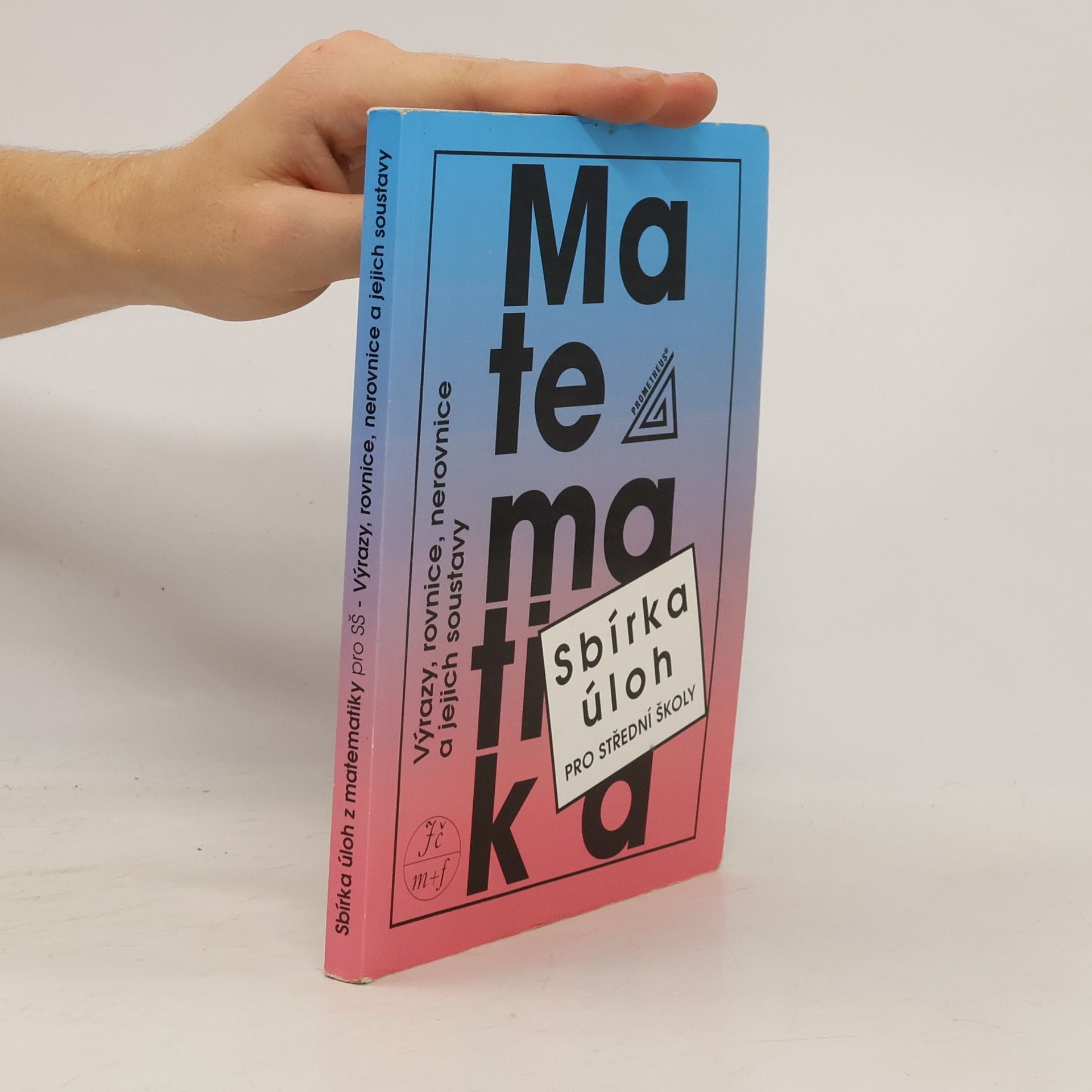 František Janeček Sbírka úloh z matematiky pro střední školy