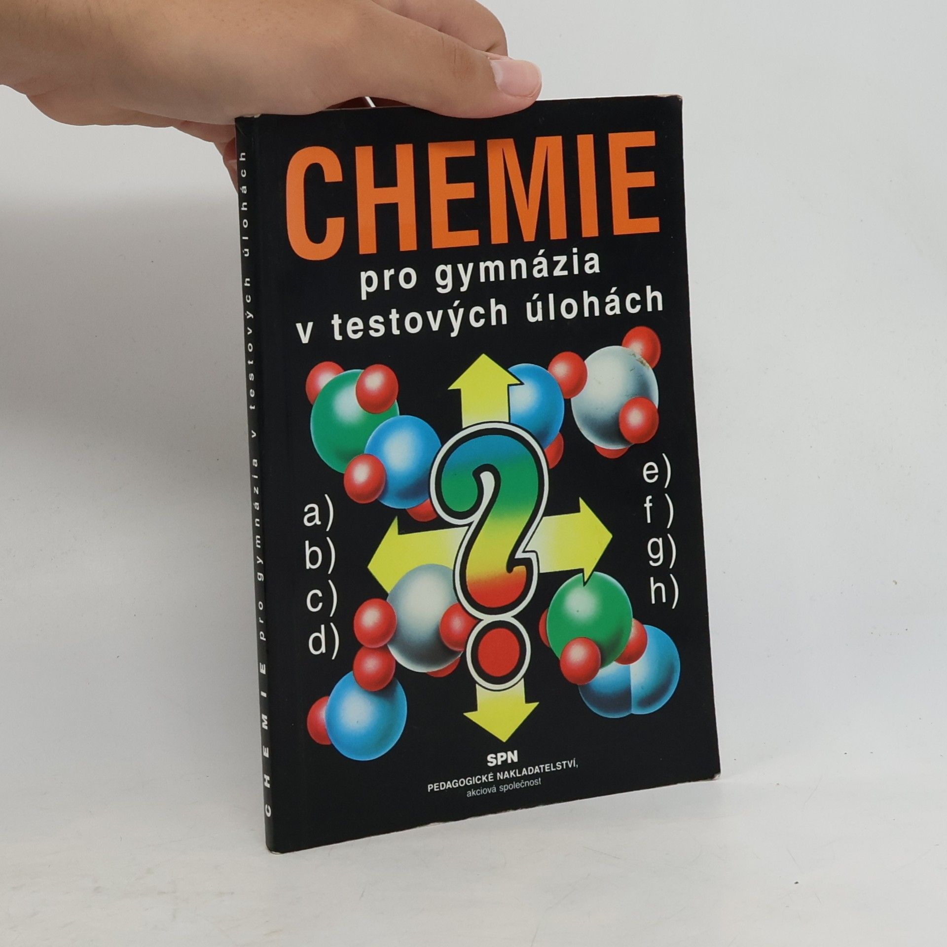 Milan Kodíček Chemie pro gymnázia v testových úlohách