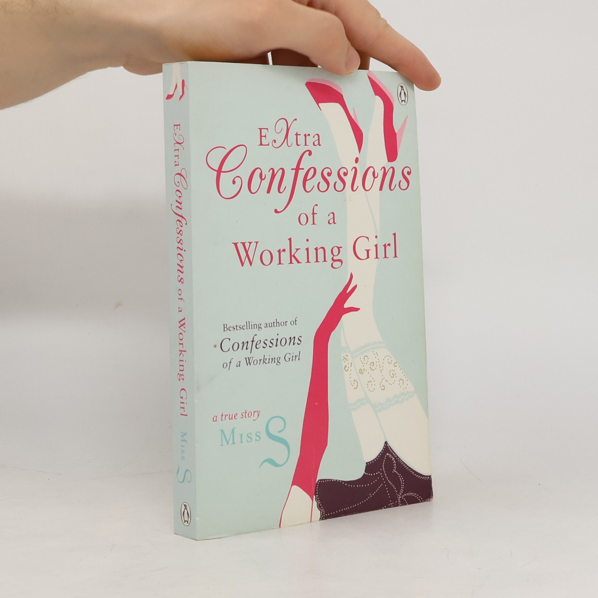 Miss S Extra confessions of a working girl
