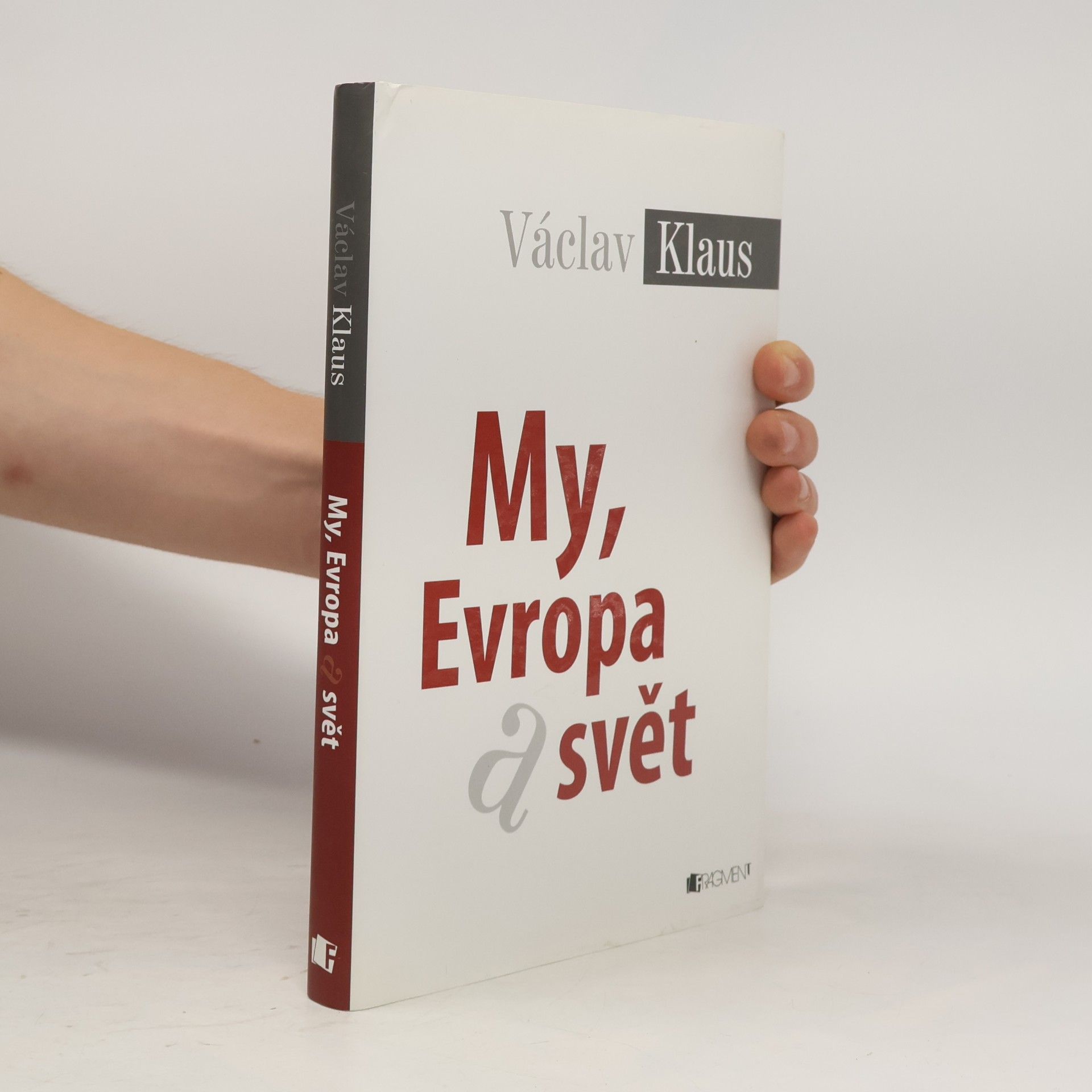 Václav Klaus My, Evropa a svět