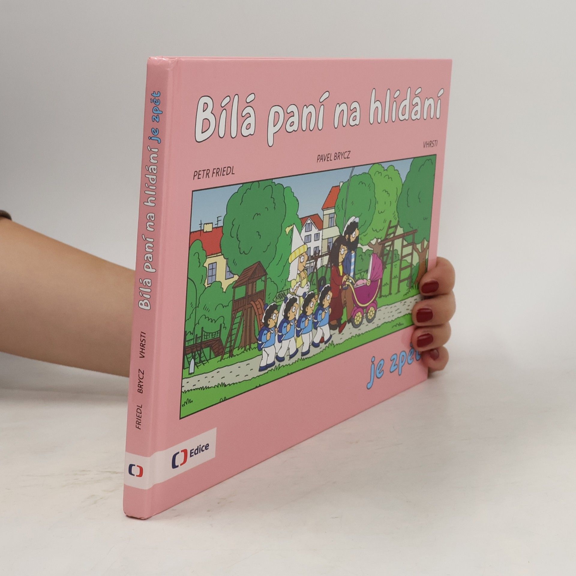 Petr Friedl Bílá paní na hlídání je zpět