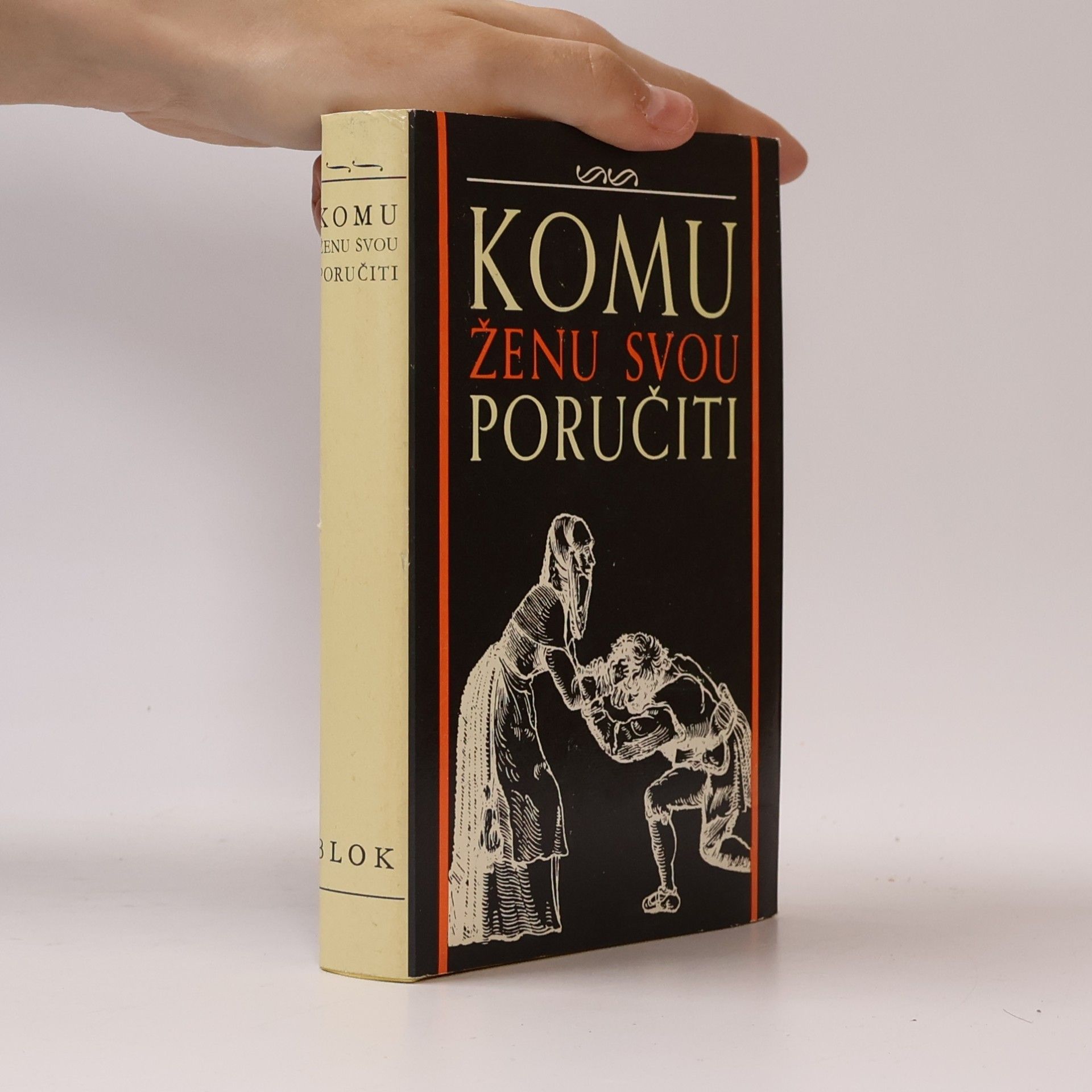 Komu ženu svou poručiti