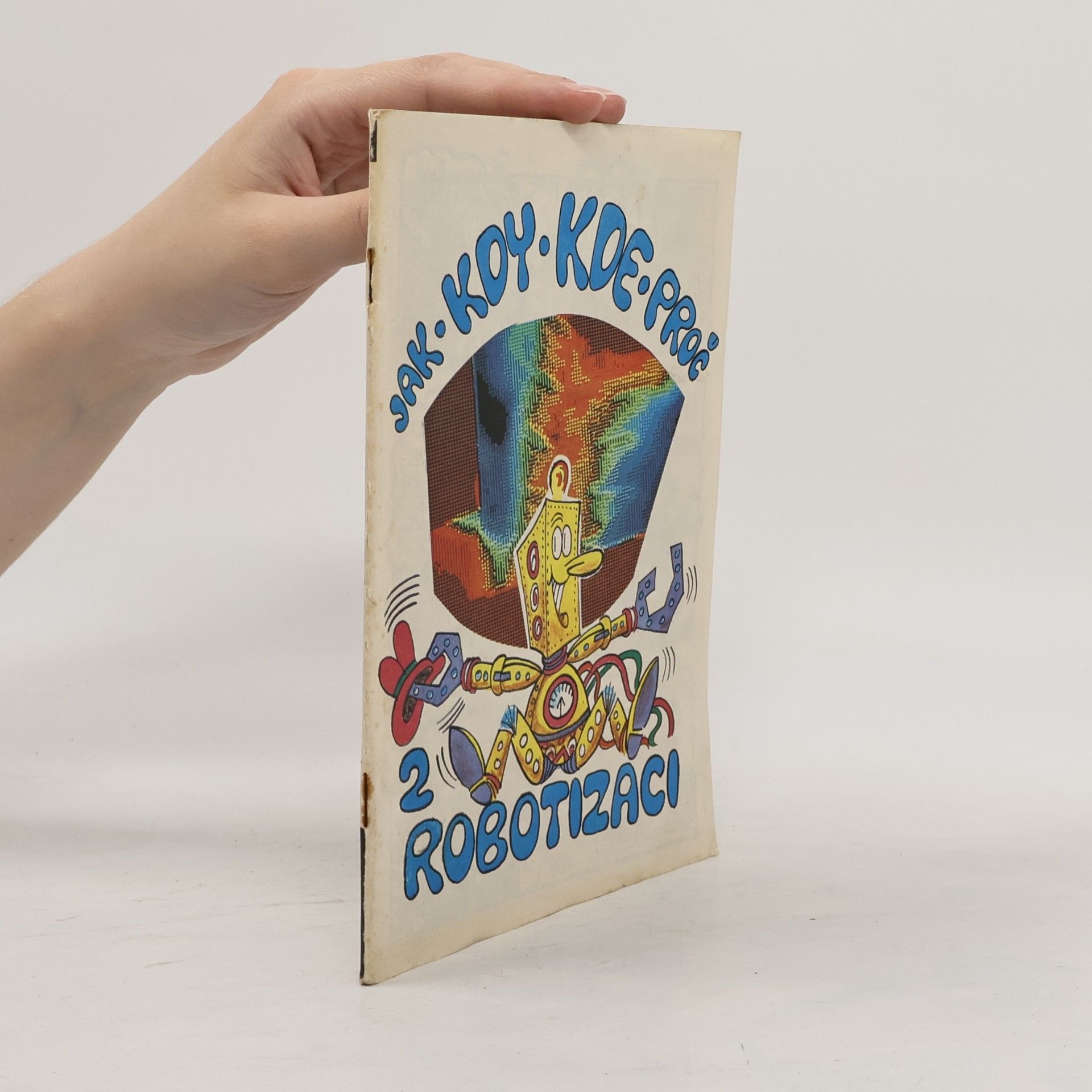 Autores varios Jak-Kdy-Kde-Proč – 2 Robotizaci