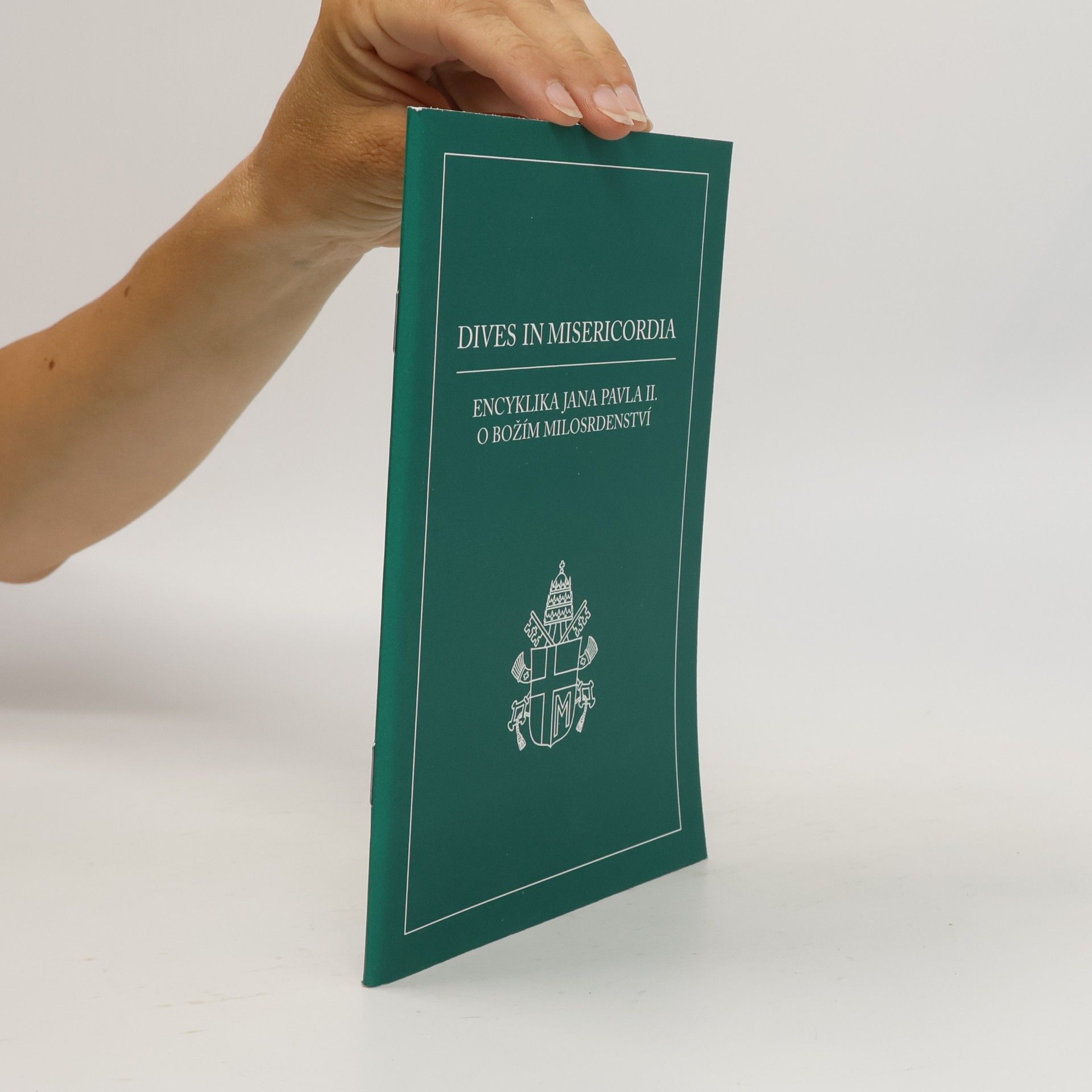 Kolektiv autorů Dives in misericordia : encyklika Jana Pavla II. O Božím milosrdenství z 30. listopadu 1980