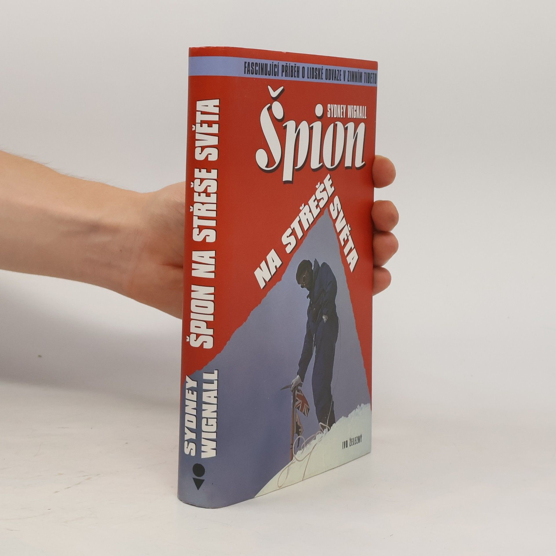 Sydney Wignall Špion na střeše světa
