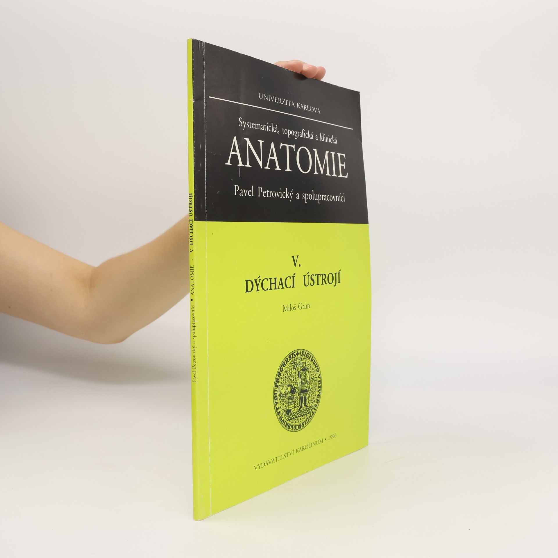 Pavel Petrovický Systematická, topografická a klinická anatomie. V. díl, Dýchací ústrojí