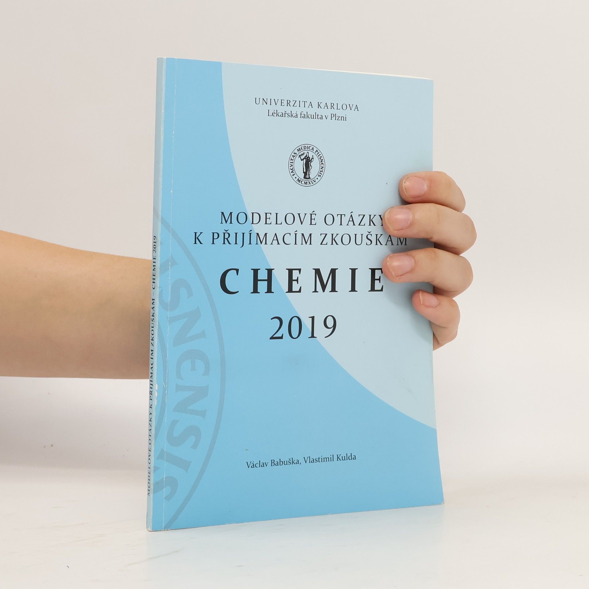 Vlastimil Kulda Modelové otázky k přijímacím zkouškám - Chemie 2019