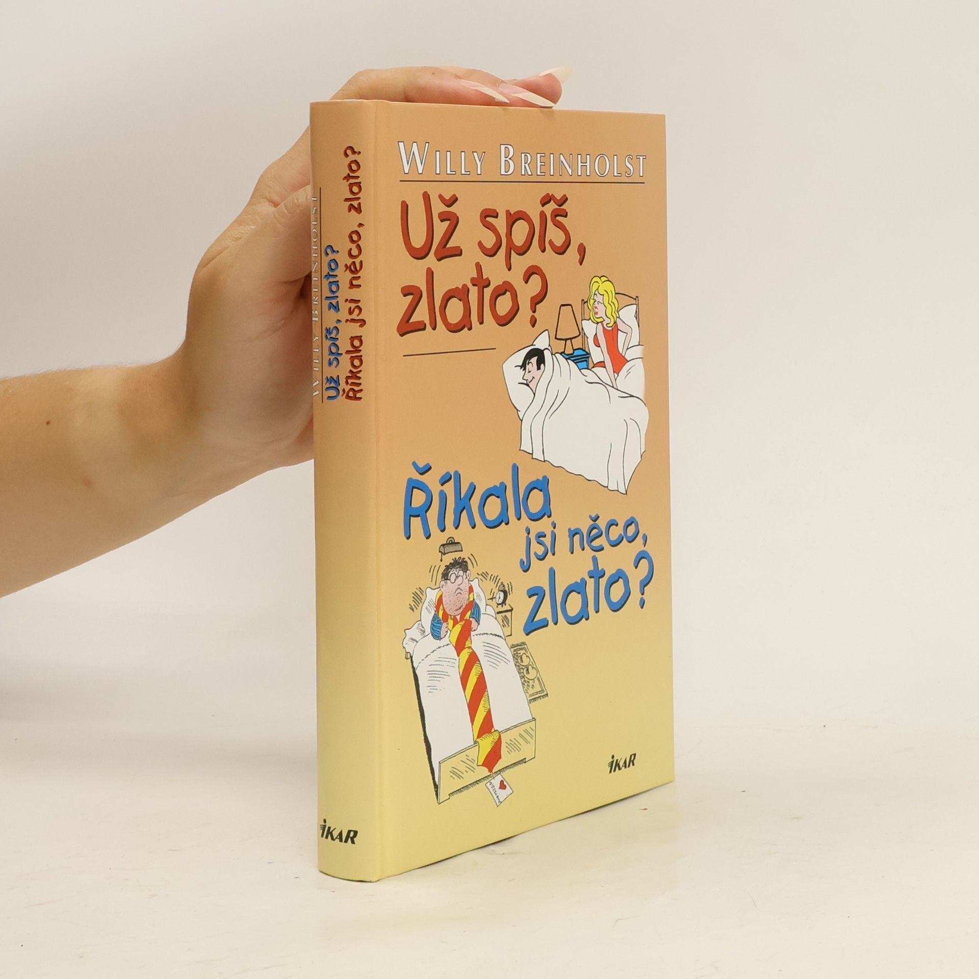 Willy Breinholst Už spíš, zlato? Říkala jsi něco, zlato?