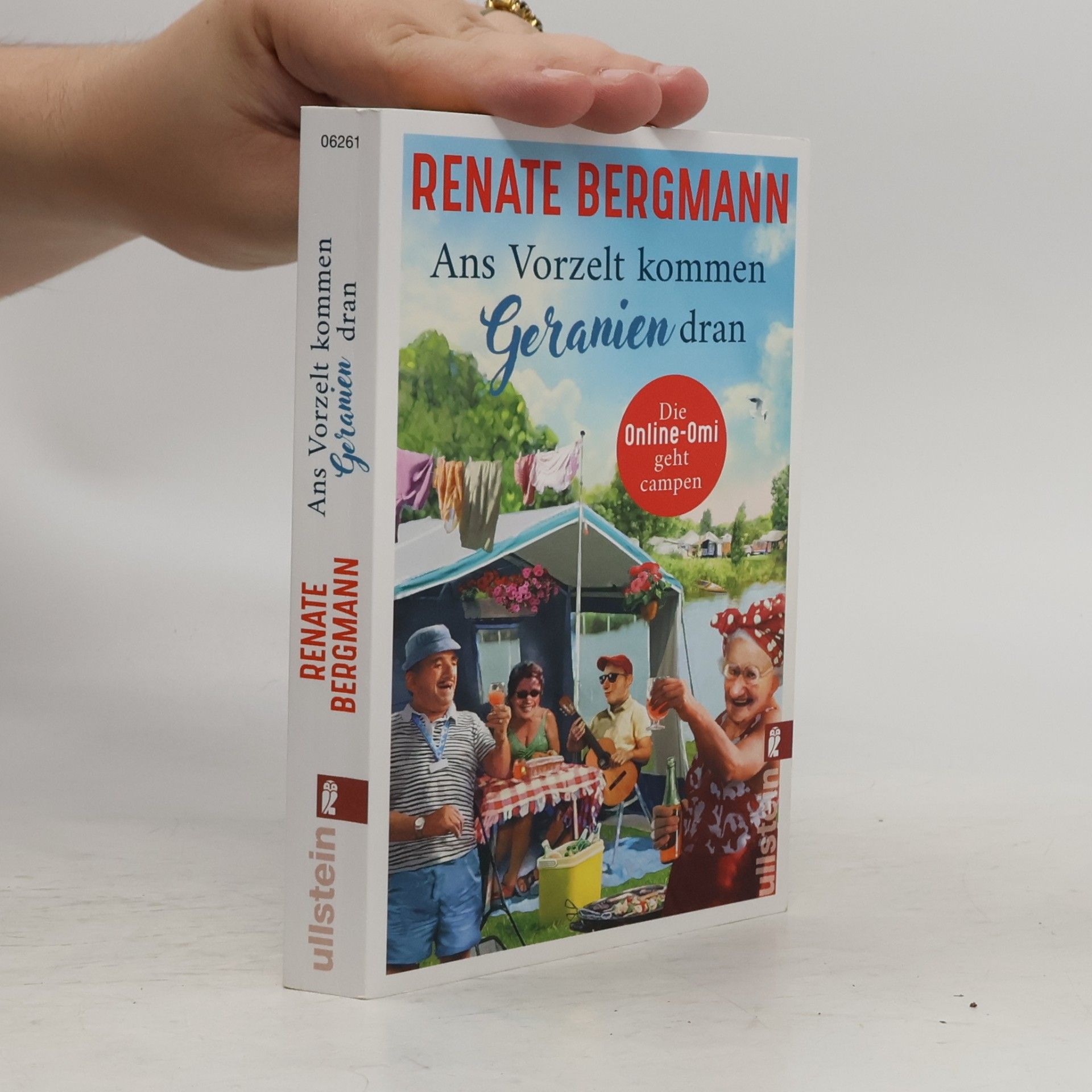 Renate Bergmann Ans Vorzelt kommen Geranien dran