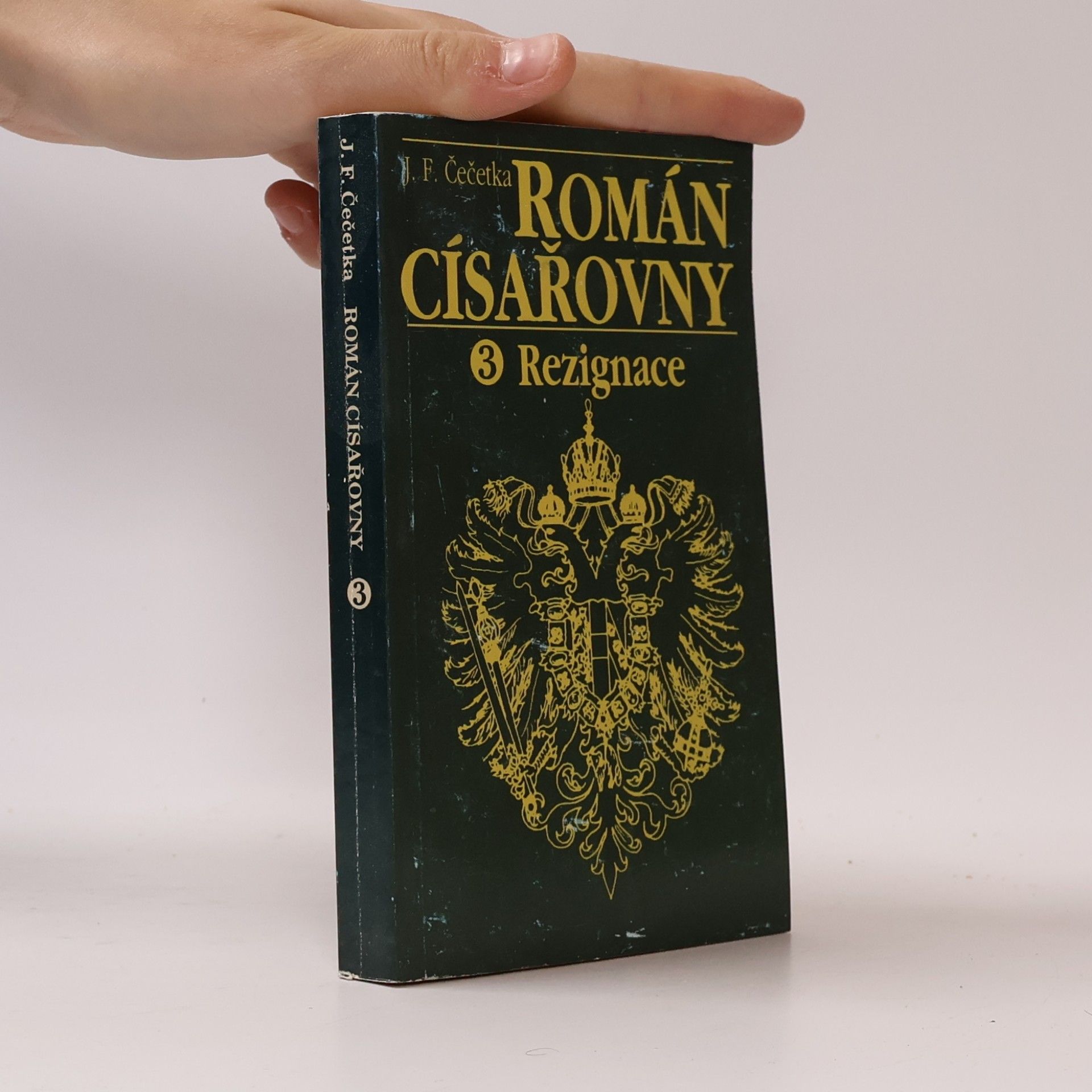 František Josef Čečetka Román císařovny. 3, Rezignace