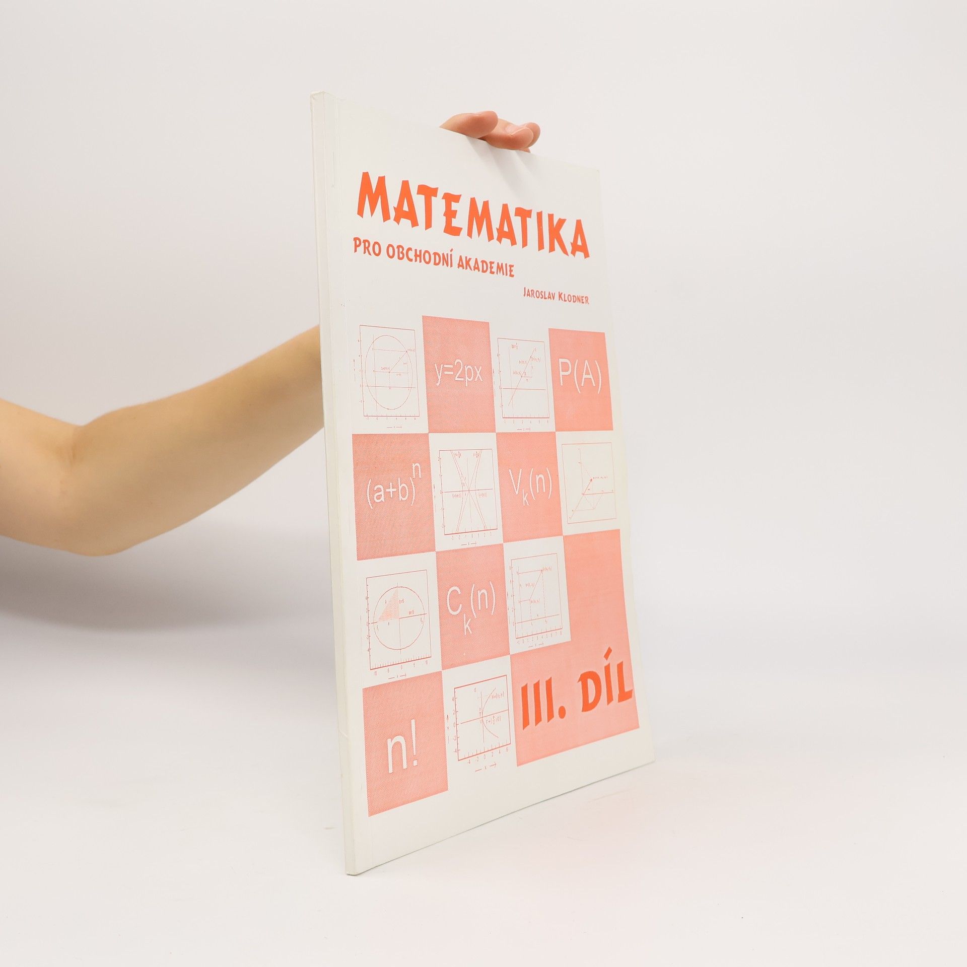 Matematika pro obchodní akademie - III. díl