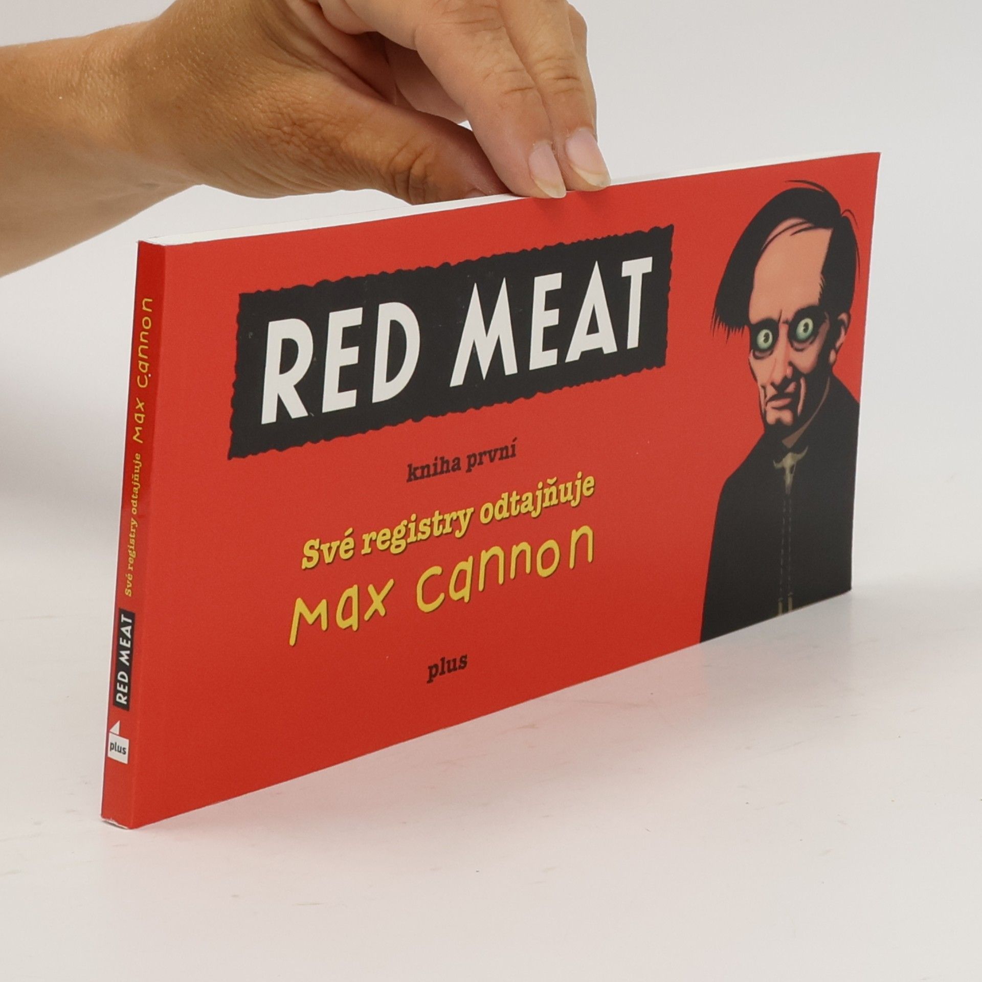 Red Meat (kniha první). Své registry odtajňuje Max Cannon