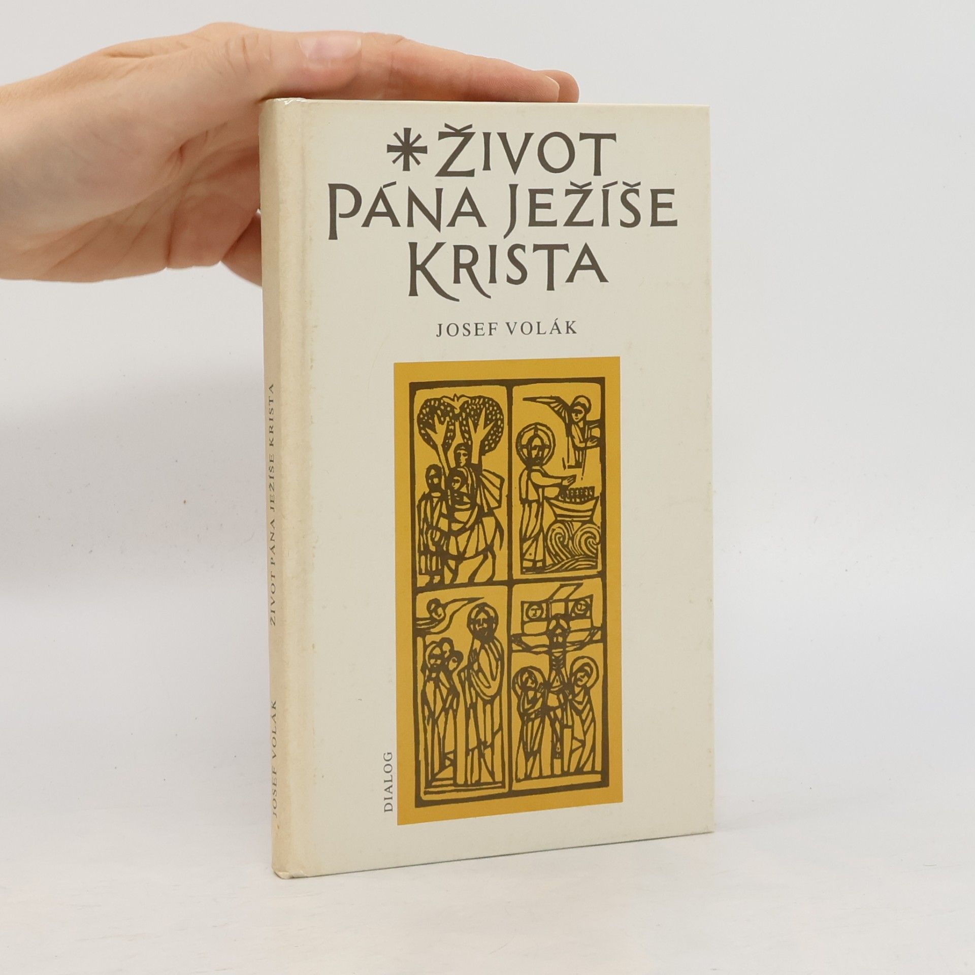 Josef Volák Život Pána Ježíše Krista