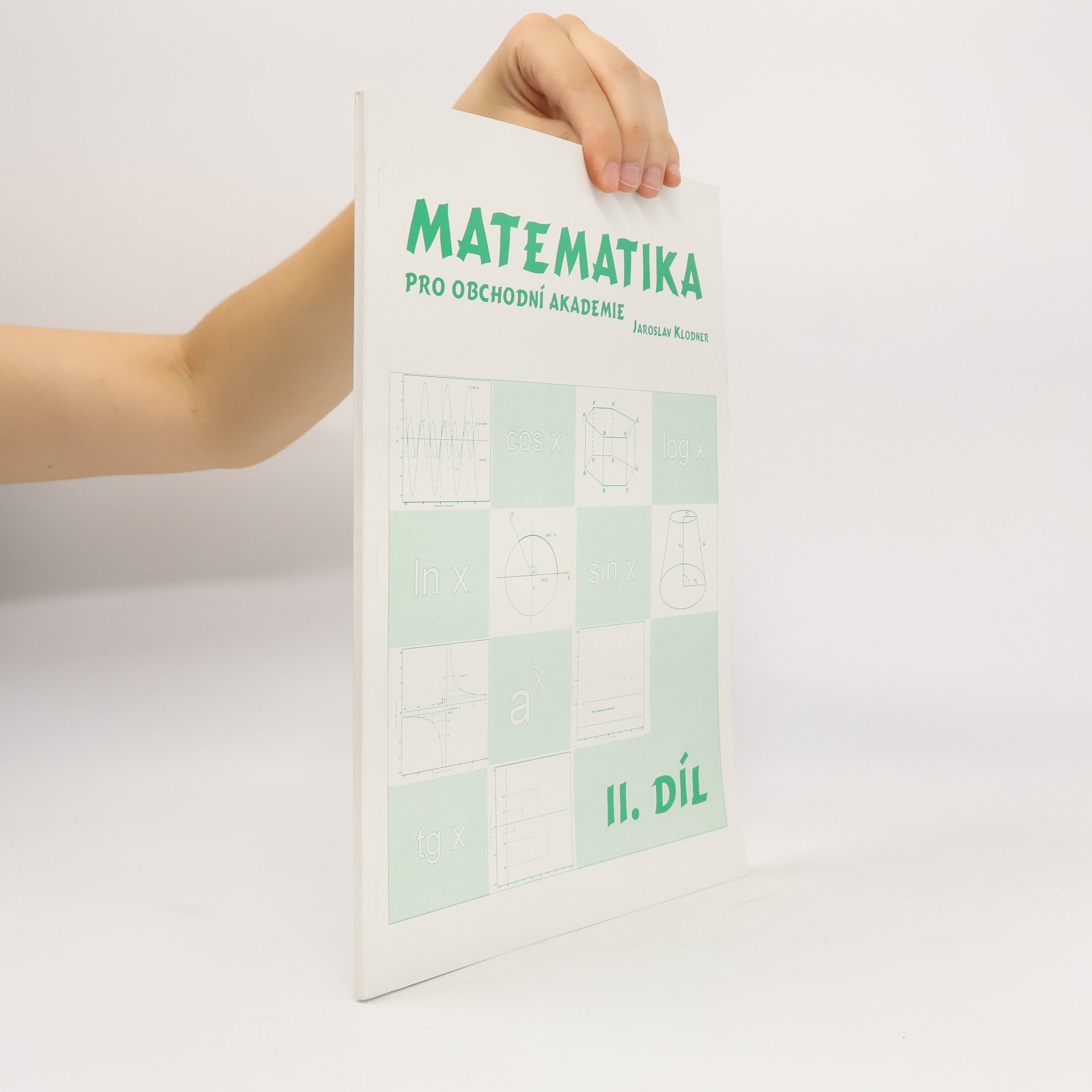 Matematika pro obchodní akademie II. díl