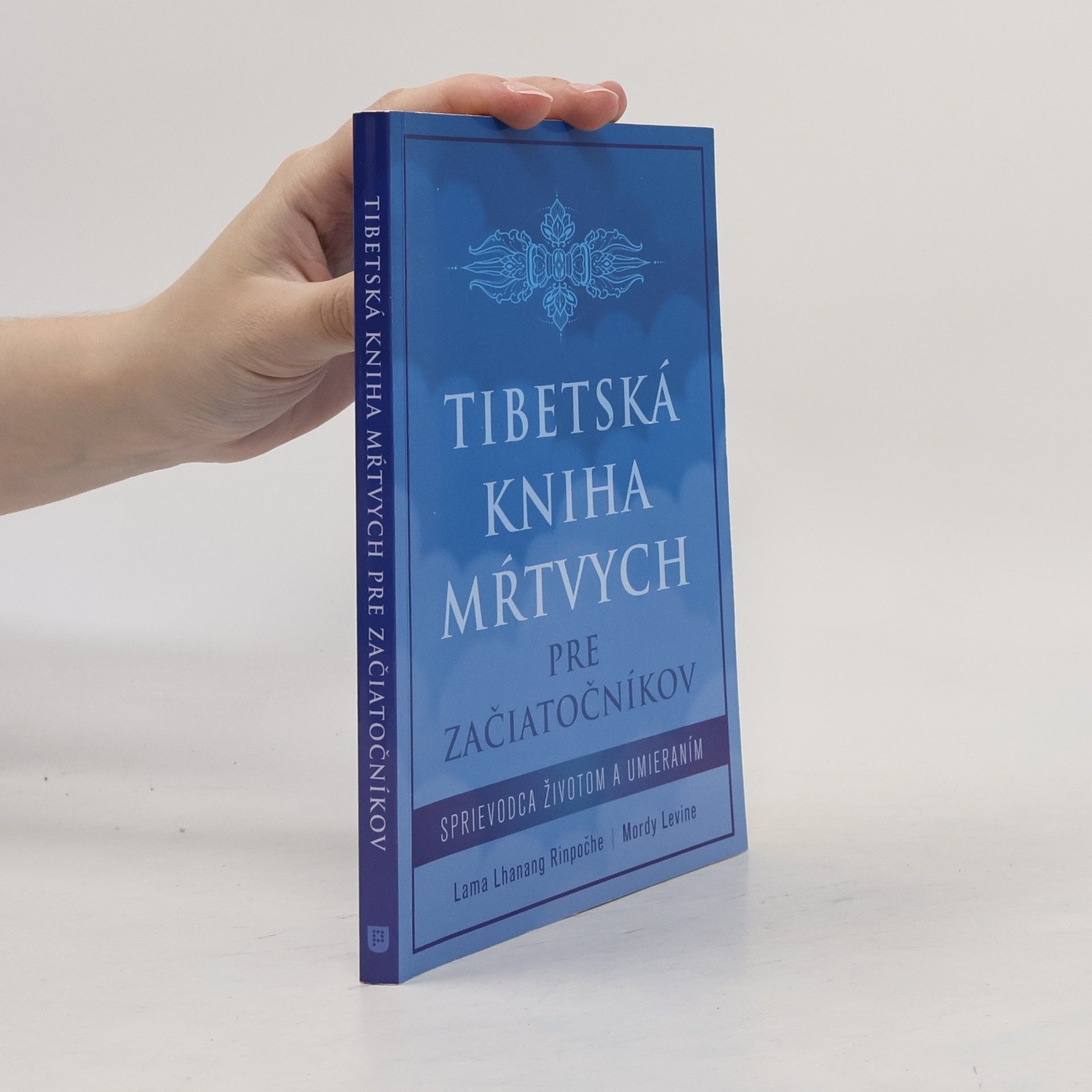 Tibetská kniha mŕtvych pre začiatočníkov
