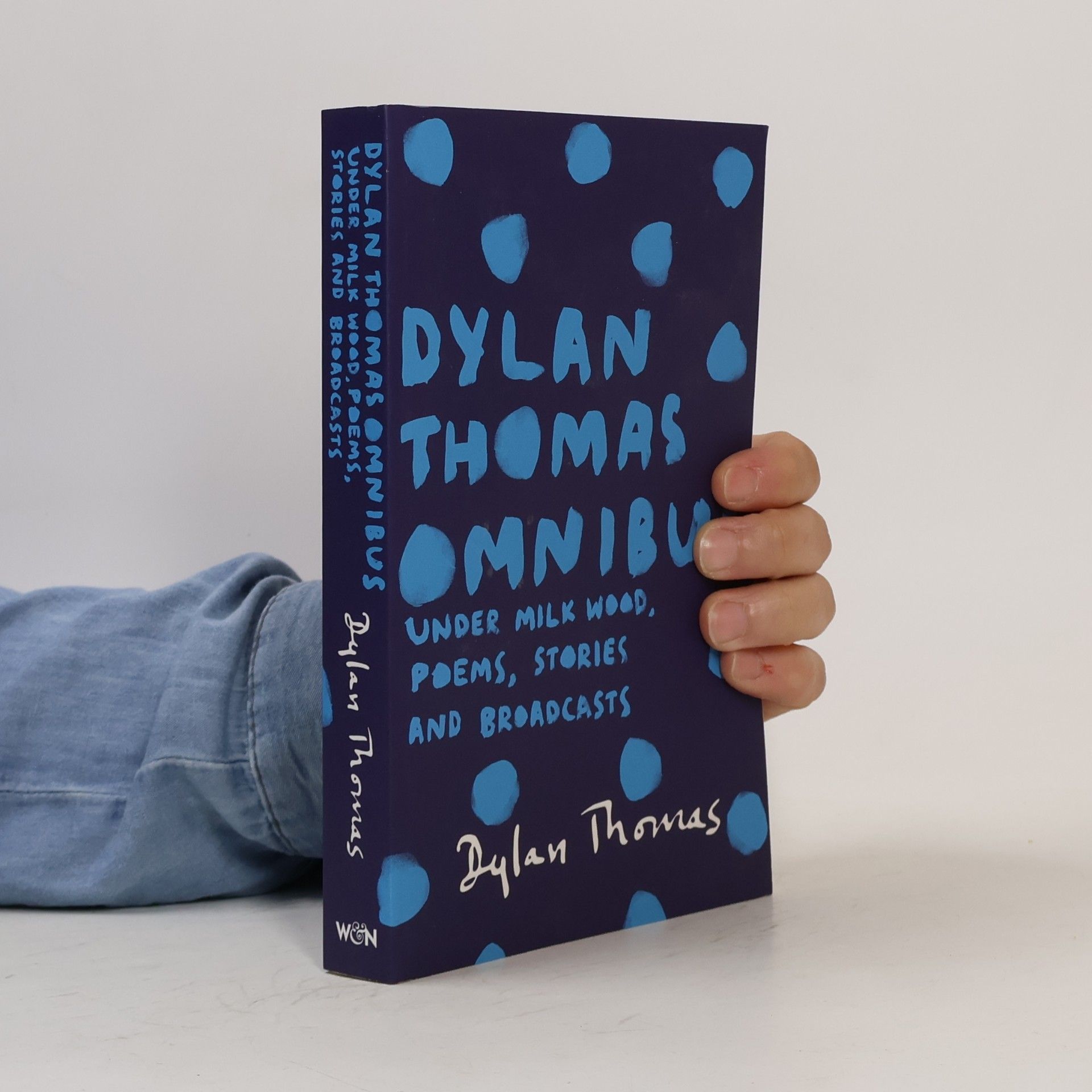 Dylan Thomas Dylan Thomas Omnibus