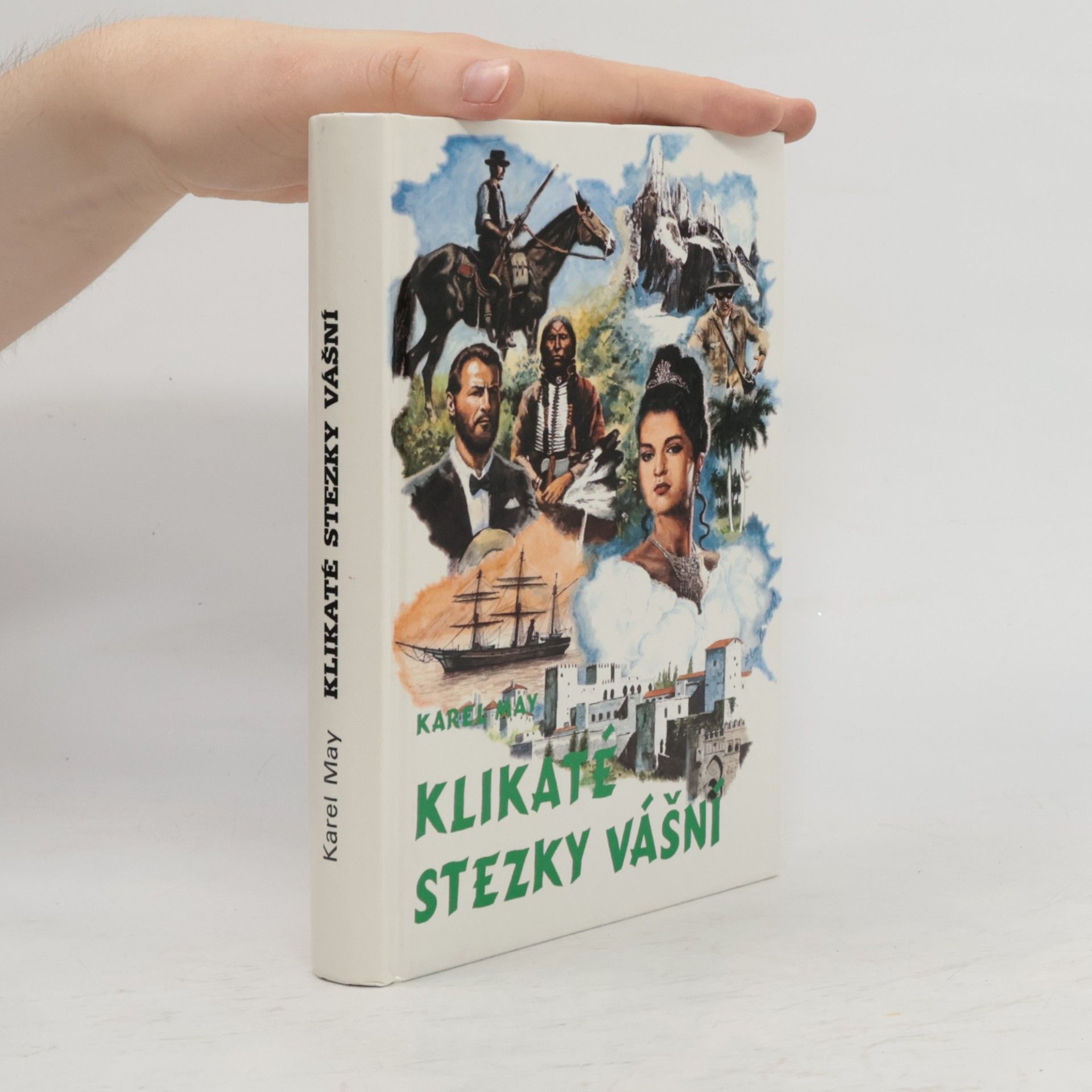 Karl May Klikaté stezky vášní
