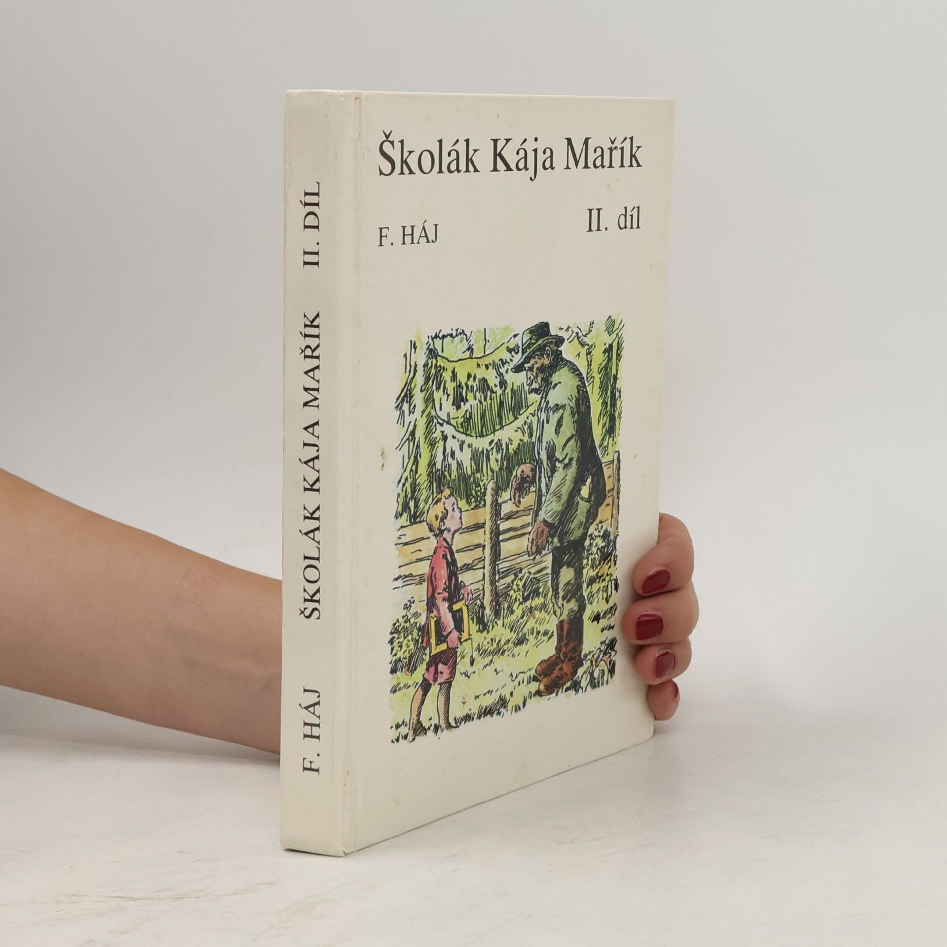 Felix Haj Školák Kája Mařík II.