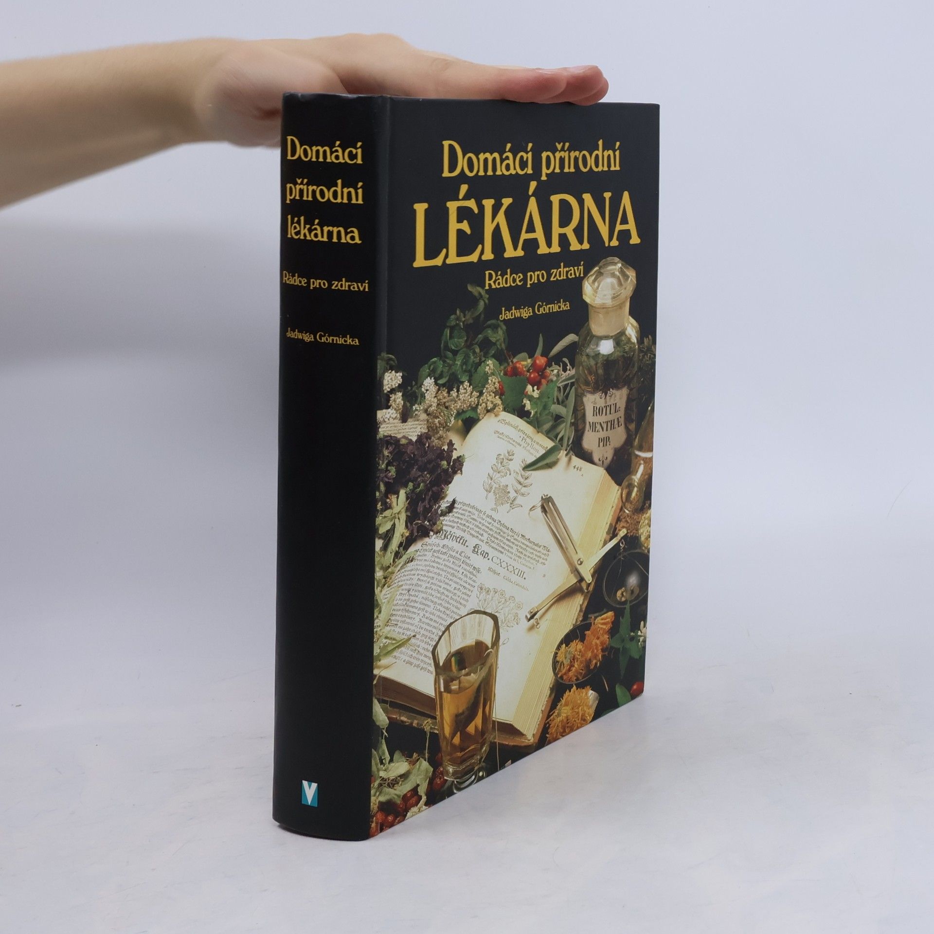 Jadwiga Górnicka Domácí přírodní lékárna
