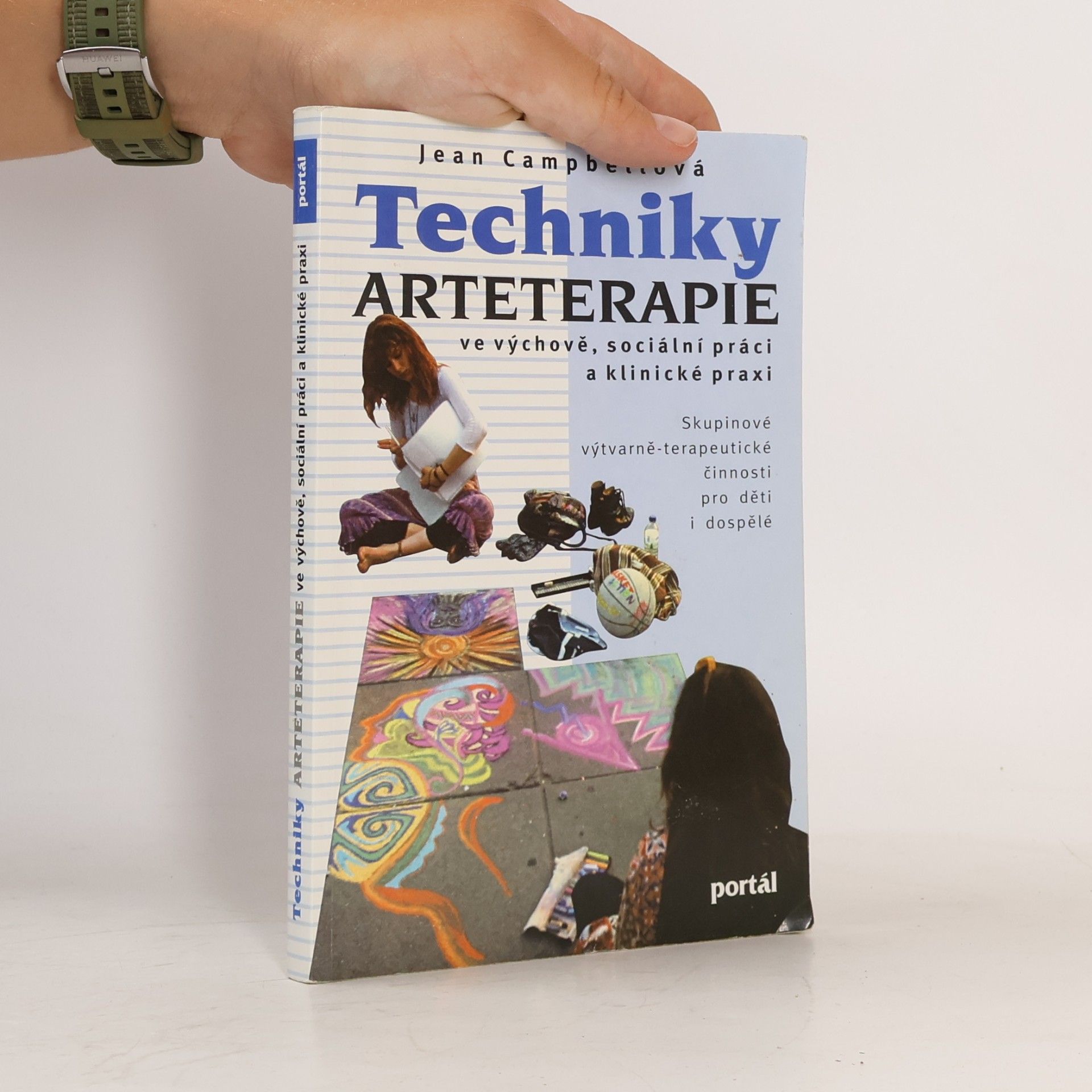 Jean Campbell Techniky arteterapie ve výchově, sociální práci a klinické praxi