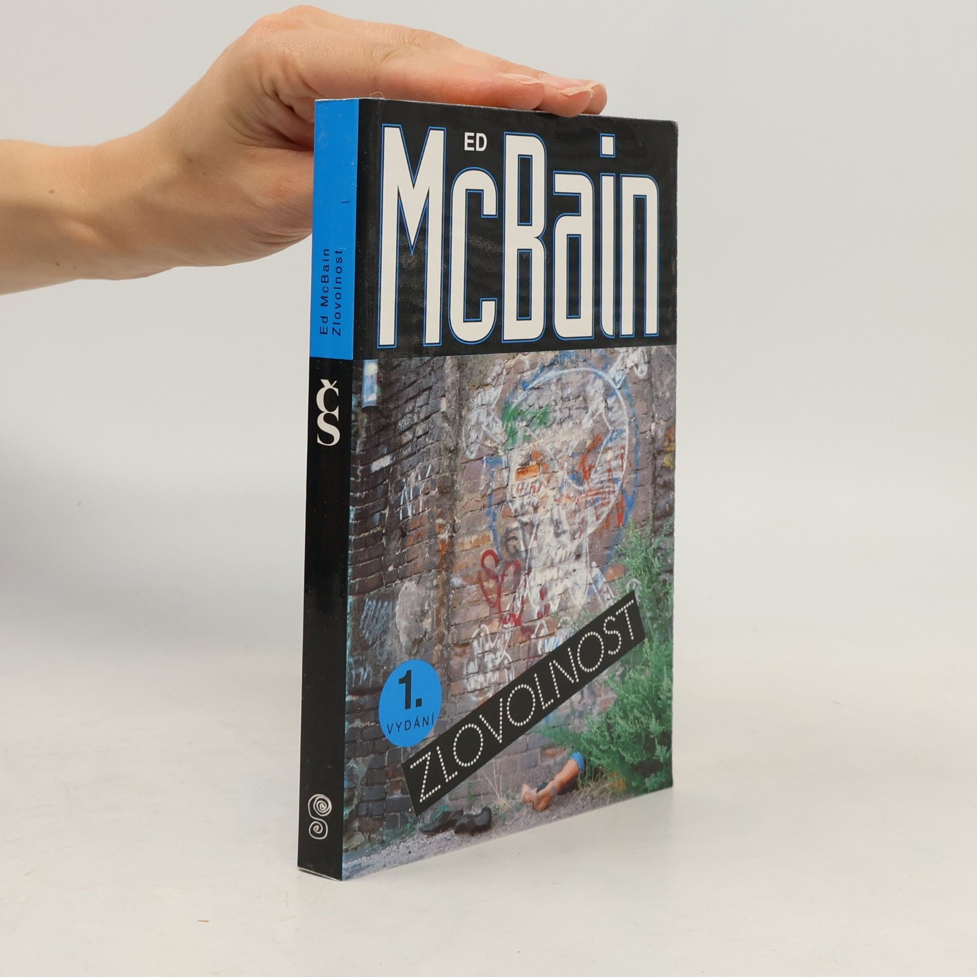 Ed McBain Zlovolnost: příběh z 87. policejního revíru