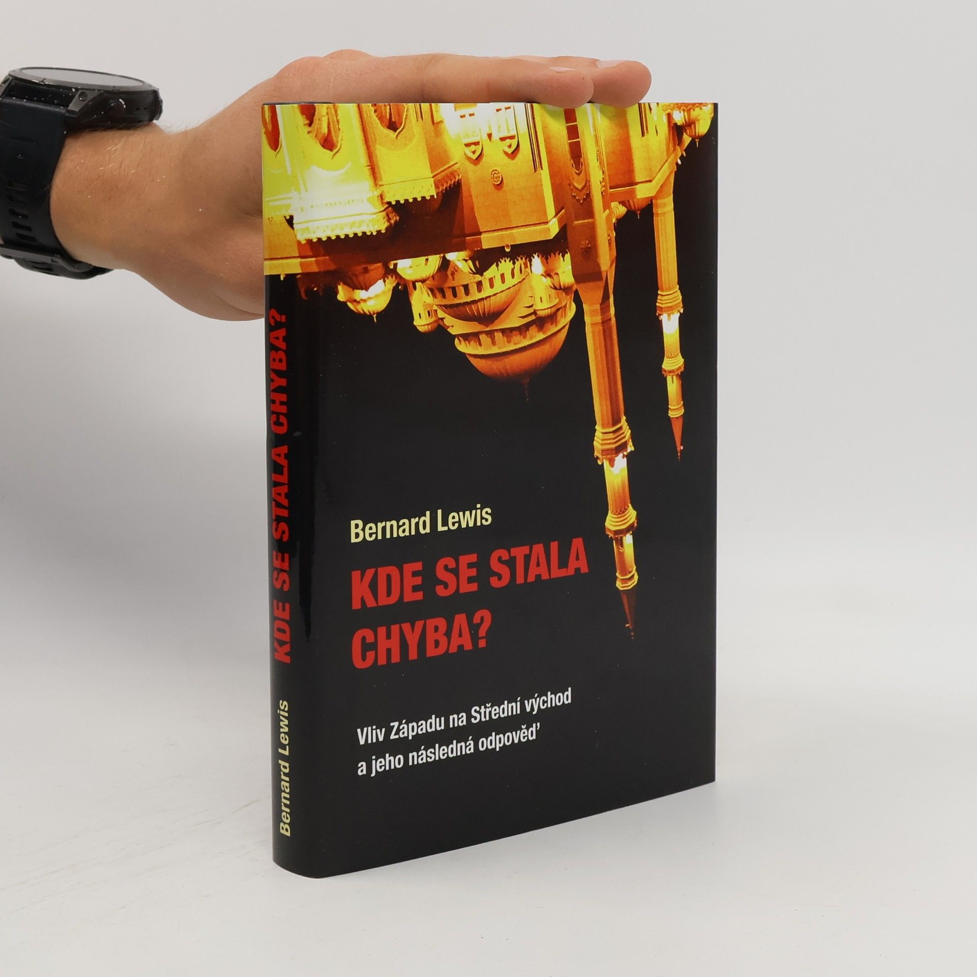 Bernard Lewis Kde se stala chyba?