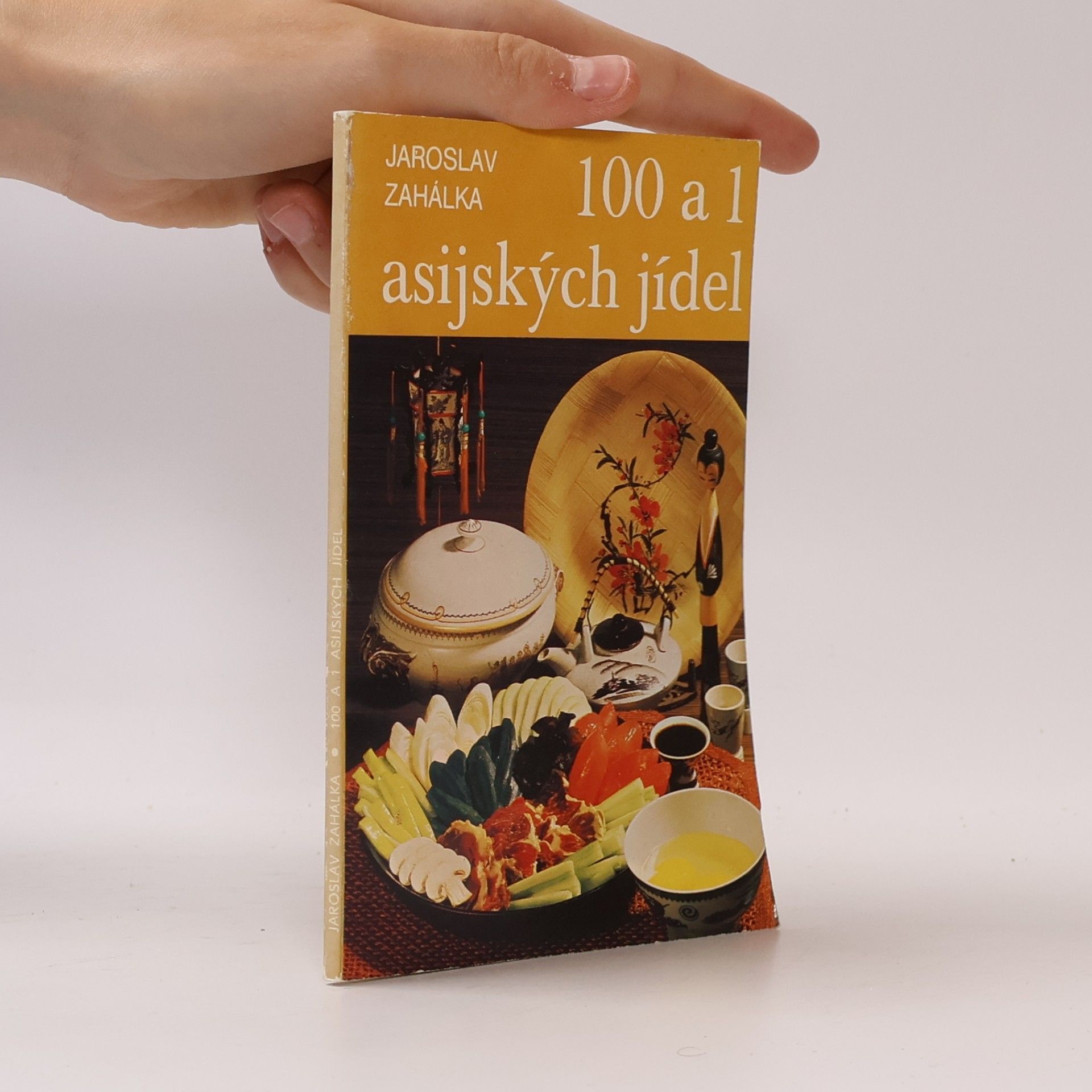 Jaroslav Zahálka 100 a 1 asijských jídel