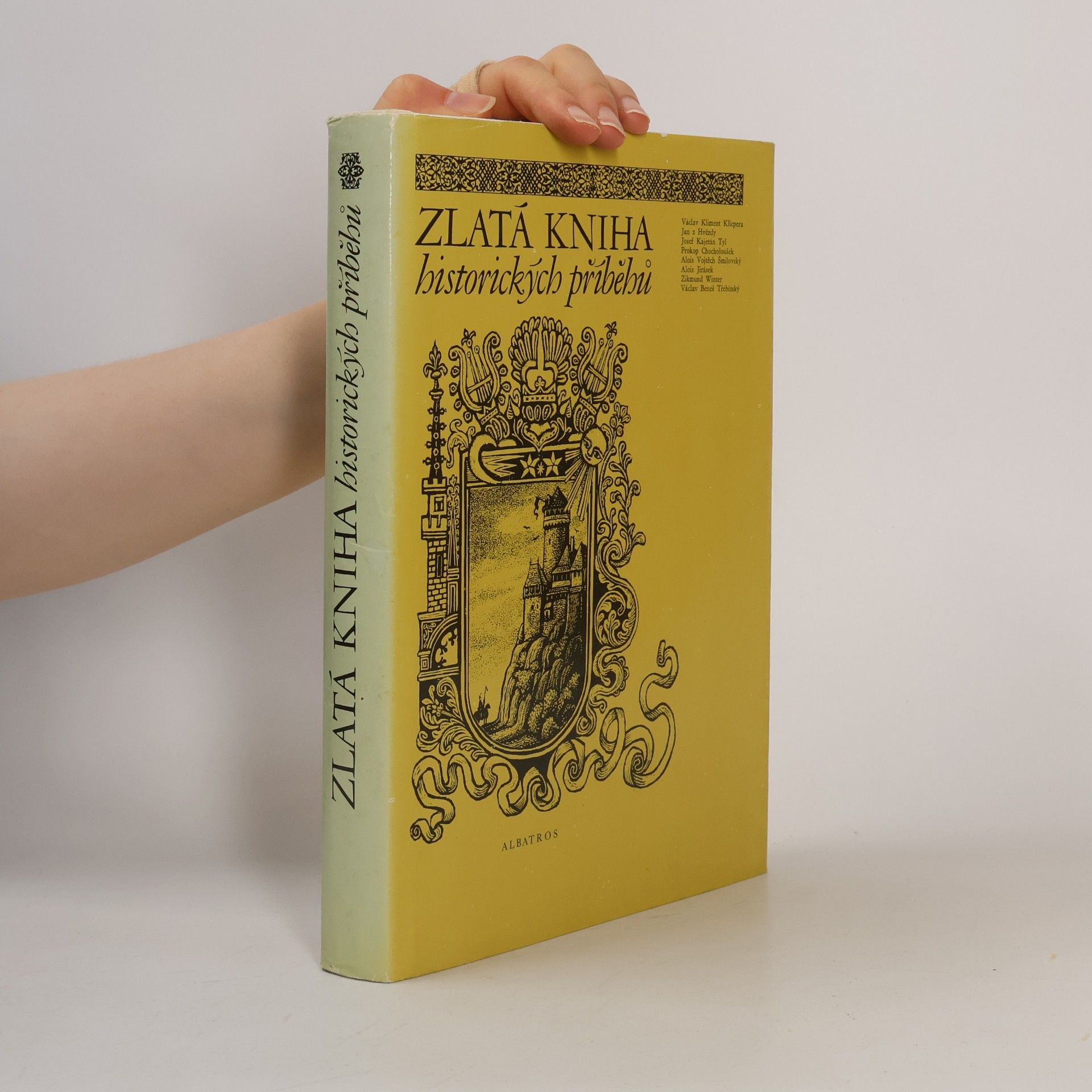 Kolektiv autorů Zlatá kniha historických příběhů
