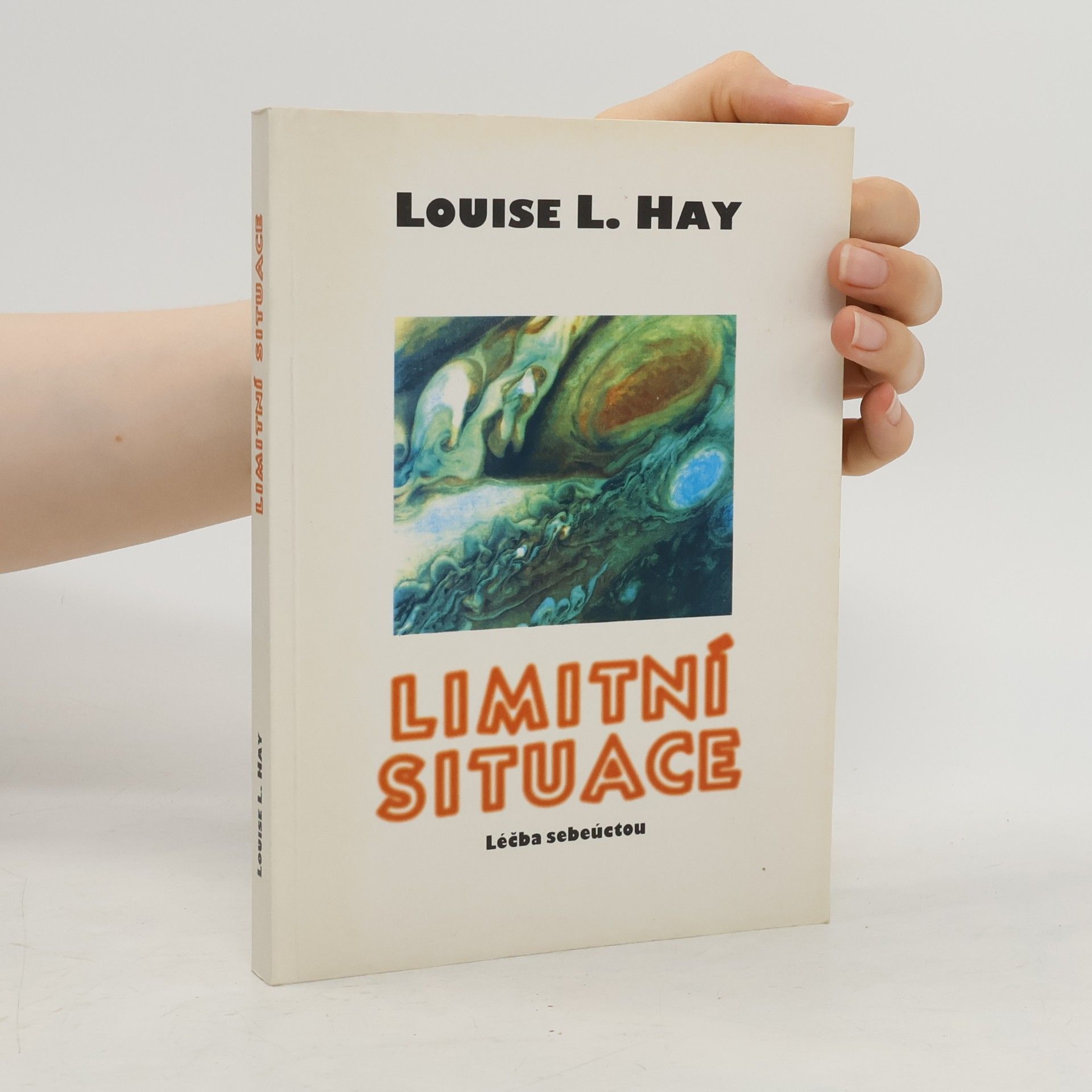 Louise Lynn Hay Limitní situace